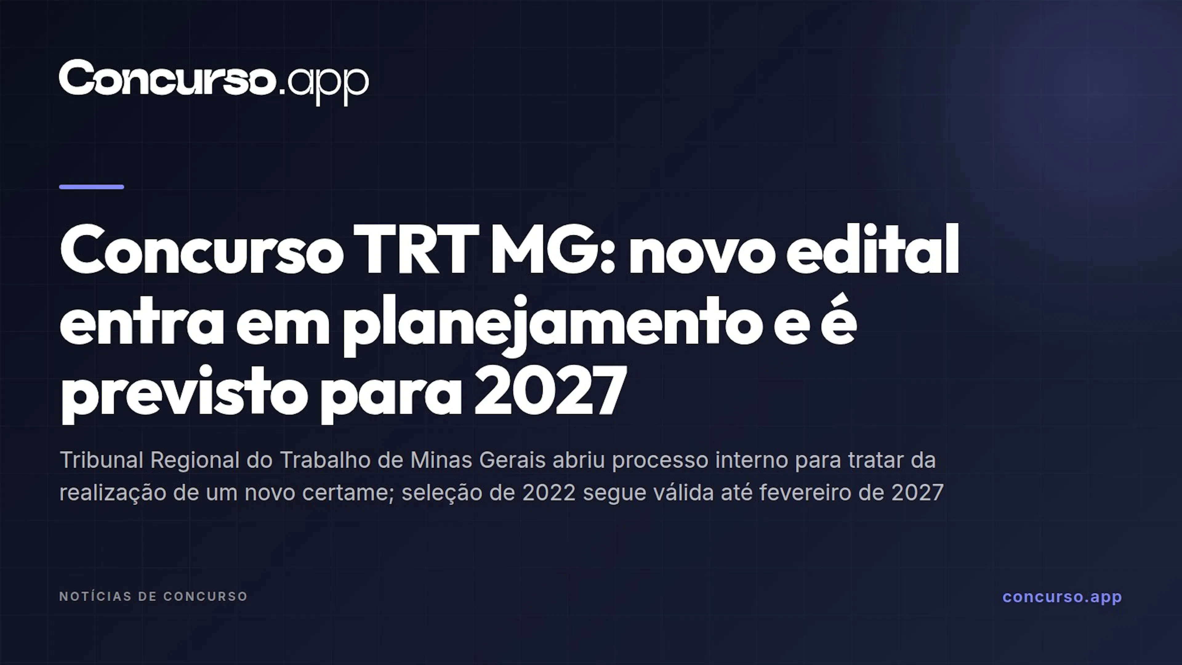 Concurso TRT MG: novo edital entra em planejamento e é previsto para 2027