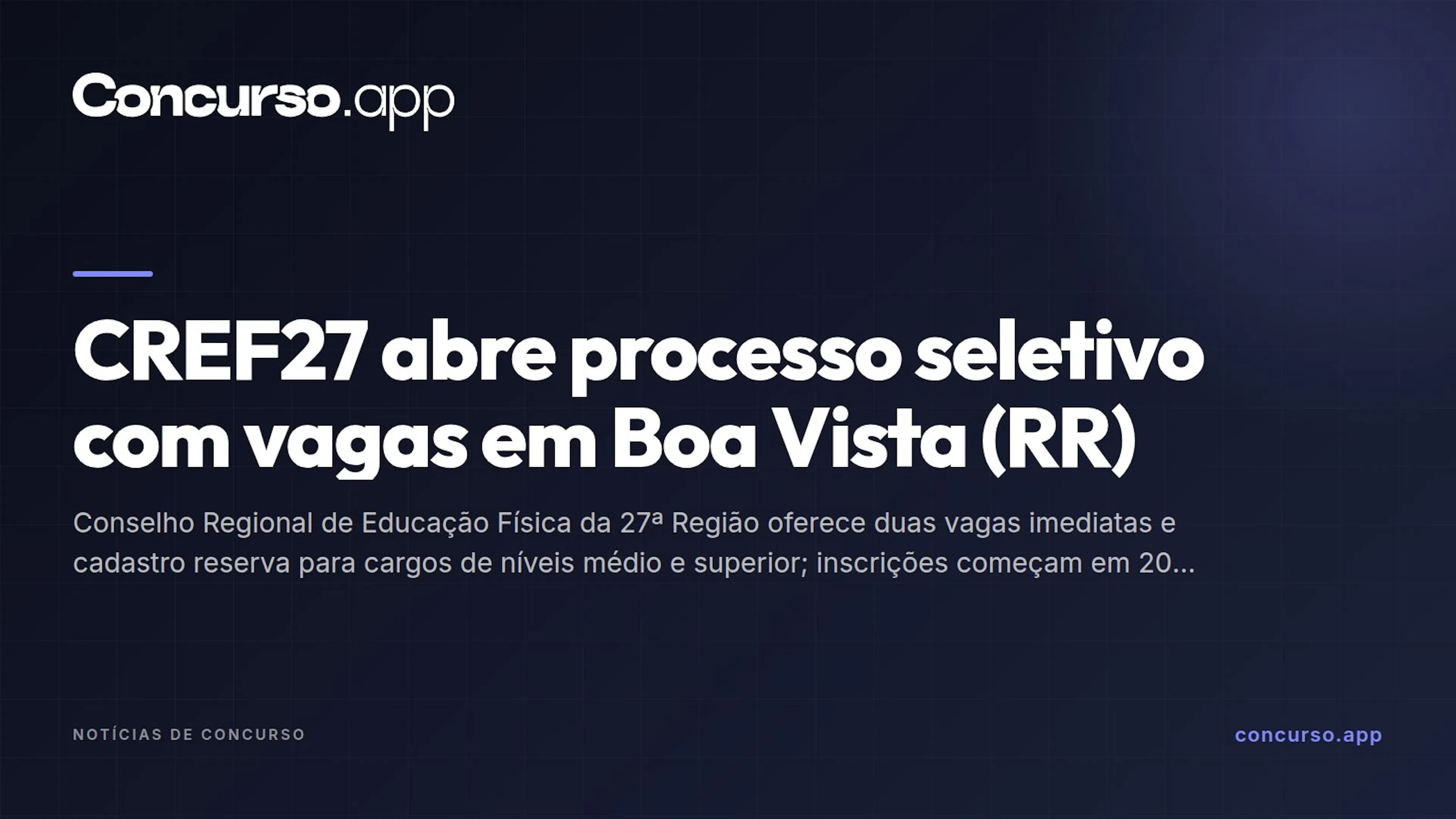 CREF27 abre processo seletivo com vagas em Boa Vista (RR)