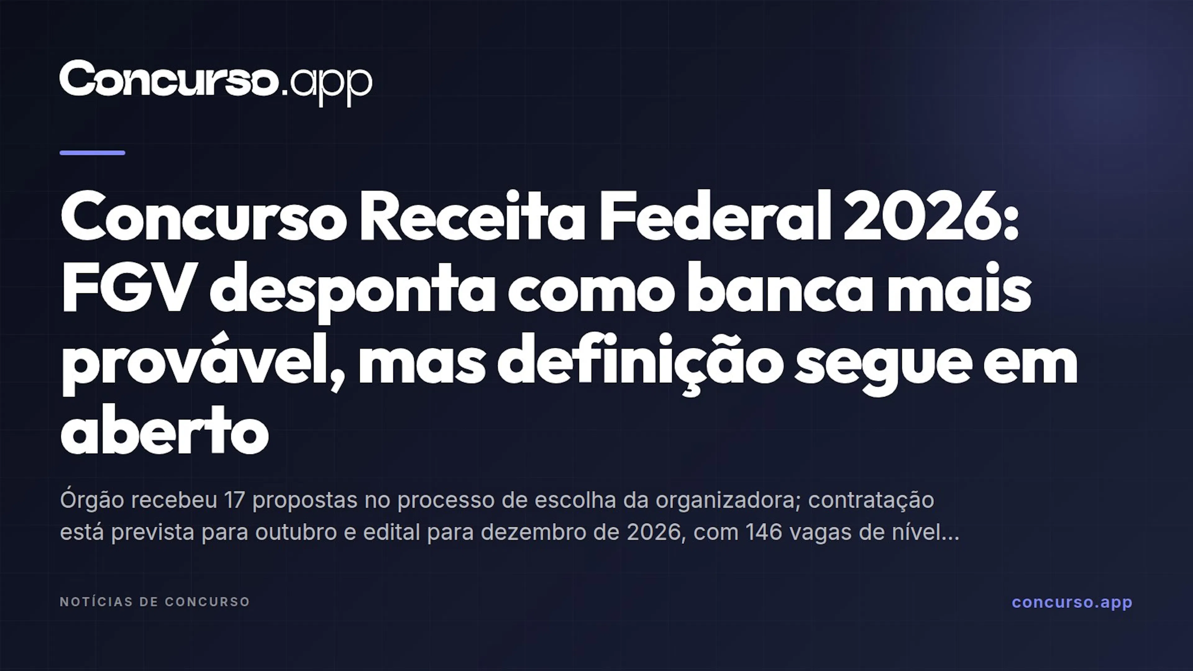 Concurso Receita Federal 2026: FGV desponta como banca mais provável, mas definição segue em aberto