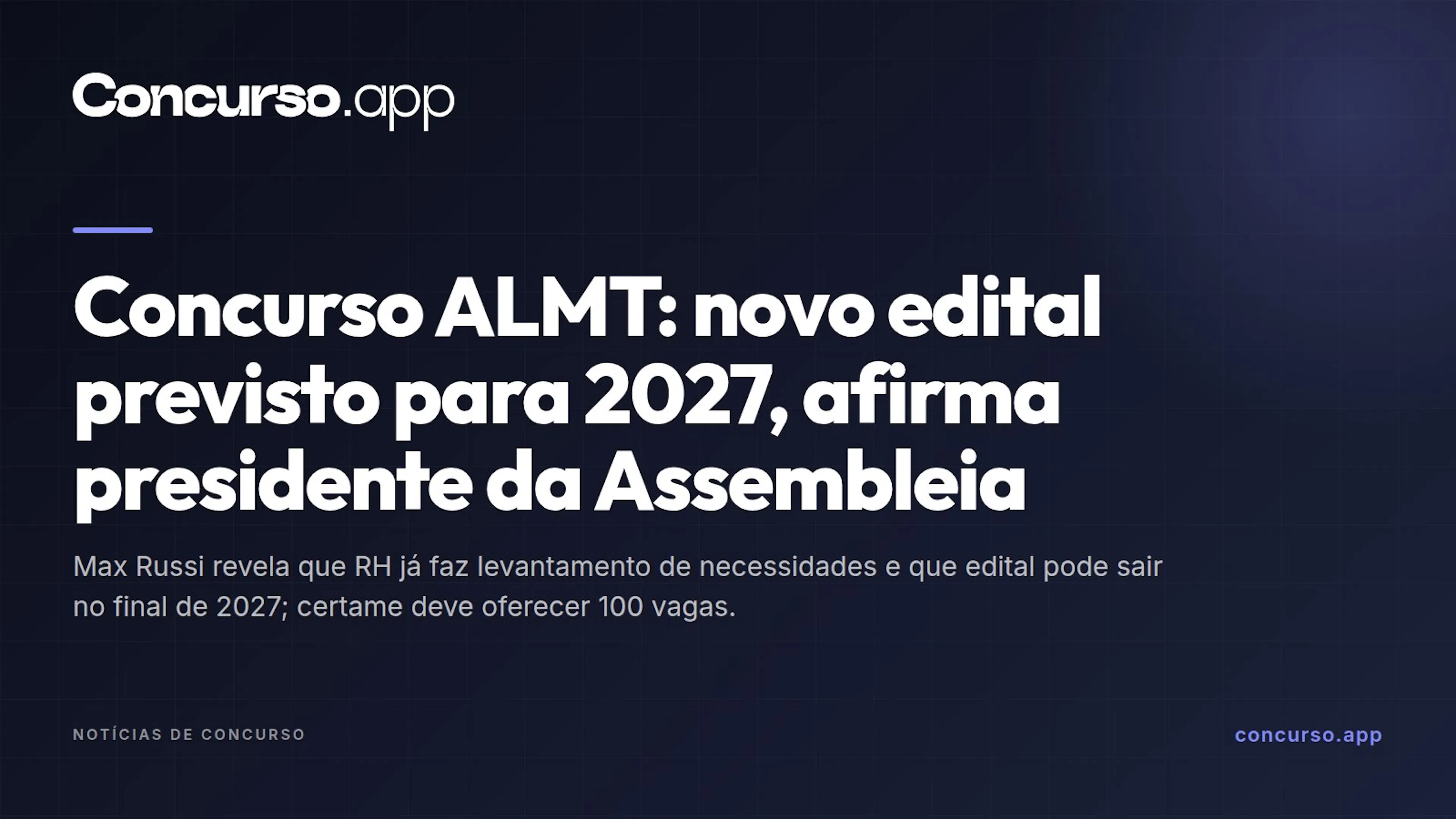 Concurso ALMT: novo edital previsto para 2027, afirma presidente da Assembleia