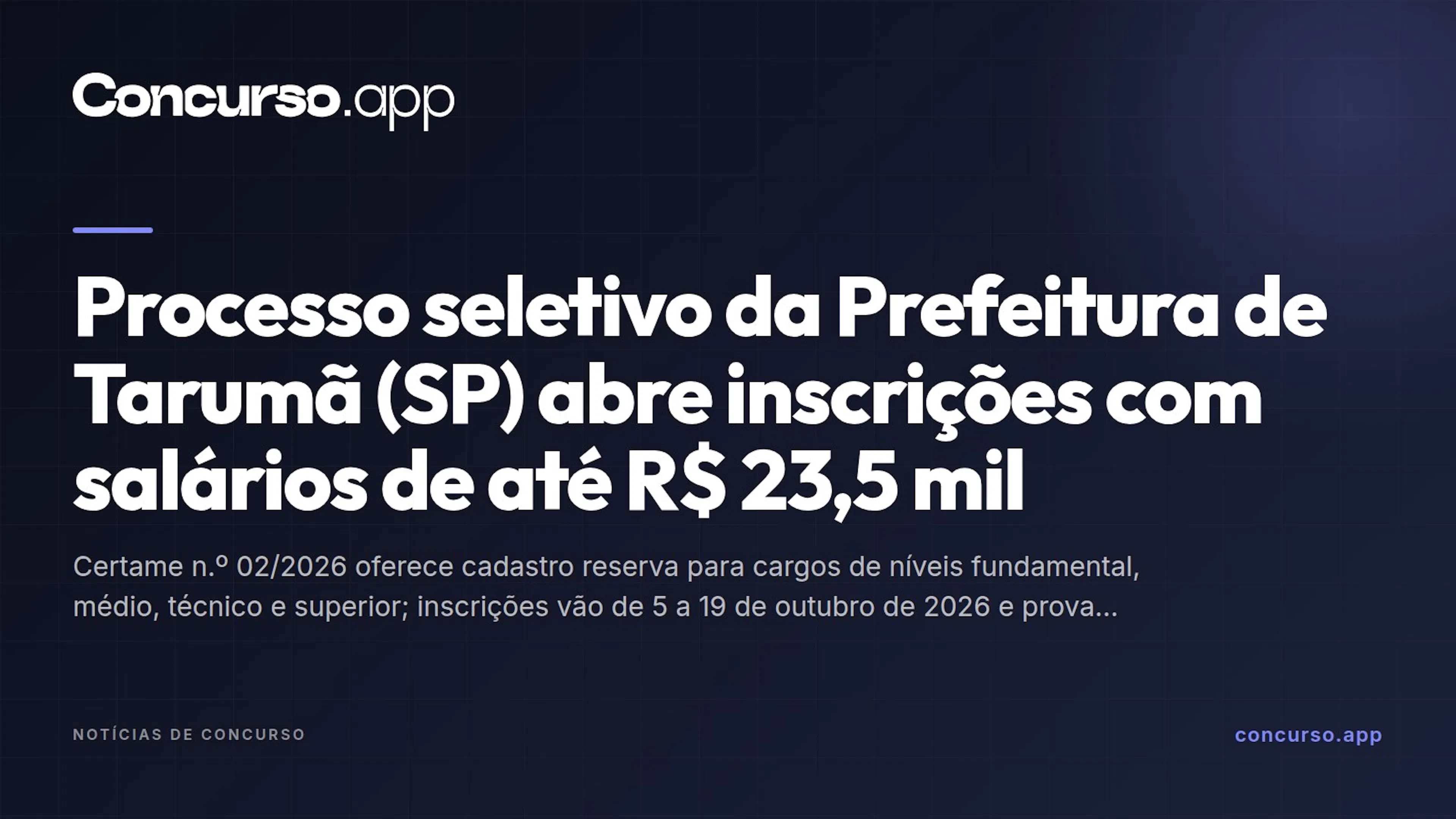 Processo seletivo da Prefeitura de Tarumã (SP) abre inscrições com salários de até R$ 23,5 mil