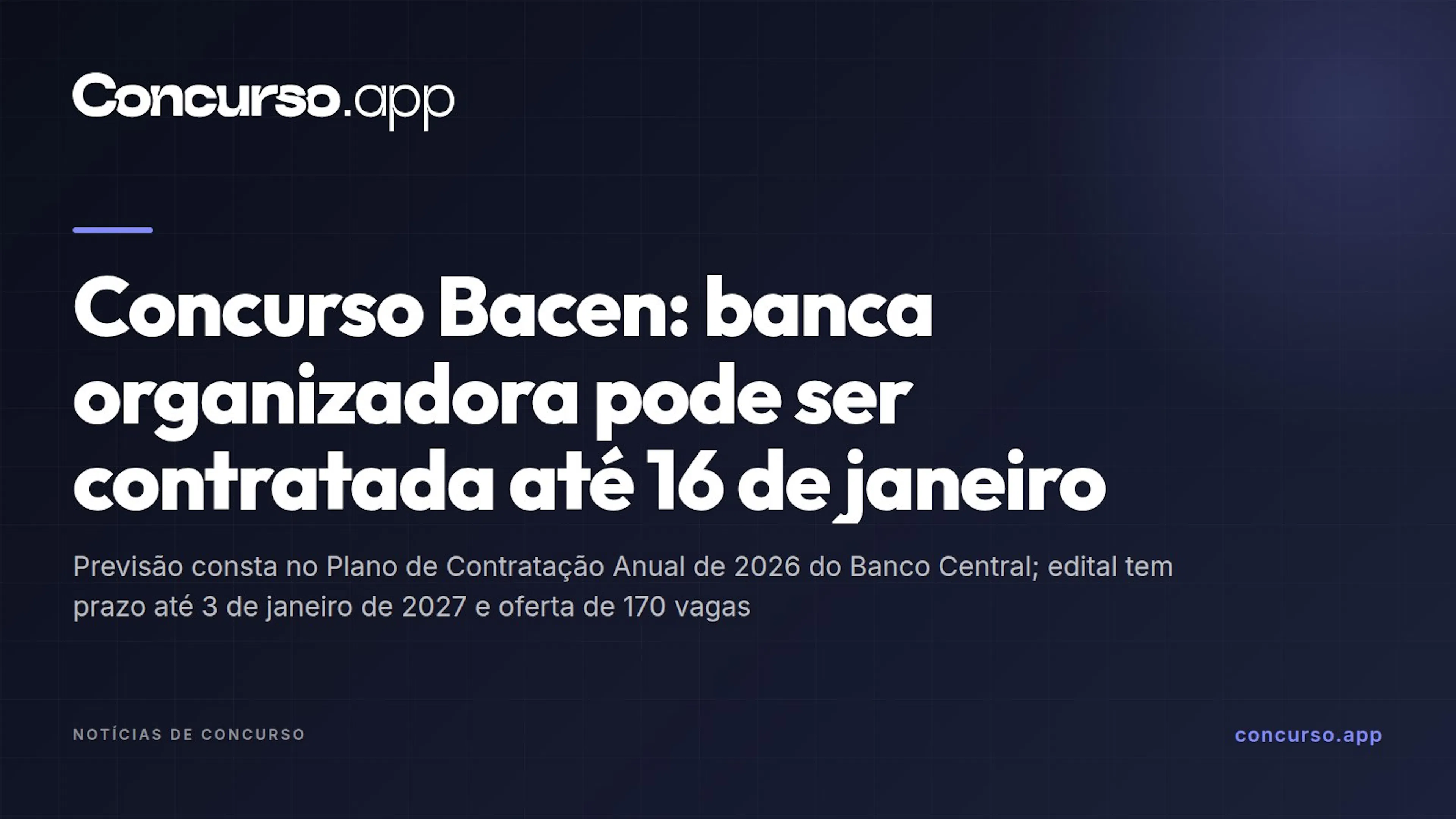 Concurso Bacen: banca organizadora pode ser contratada até 16 de janeiro