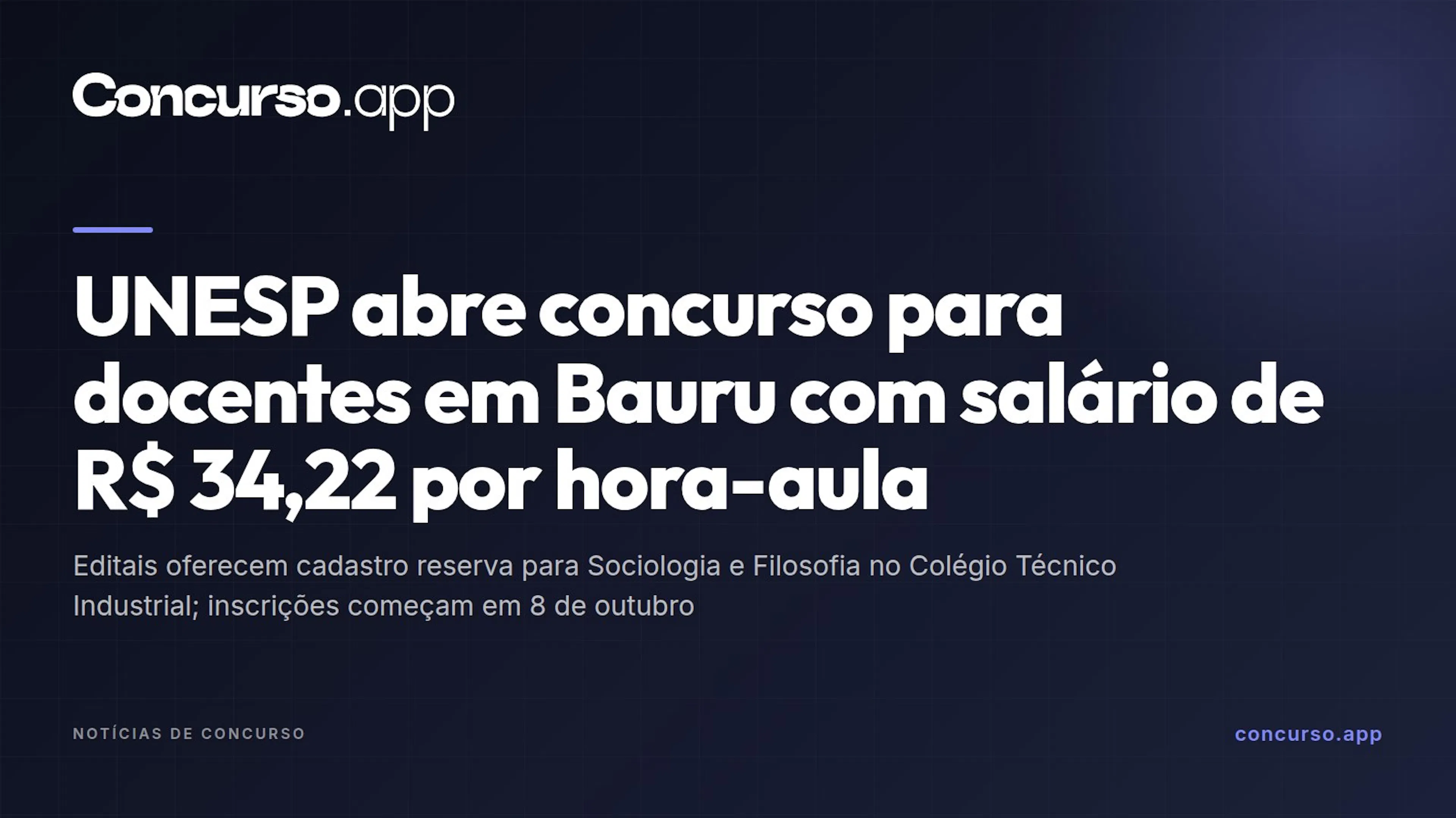UNESP abre concurso para docentes em Bauru com salário de R$ 34,22 por hora-aula