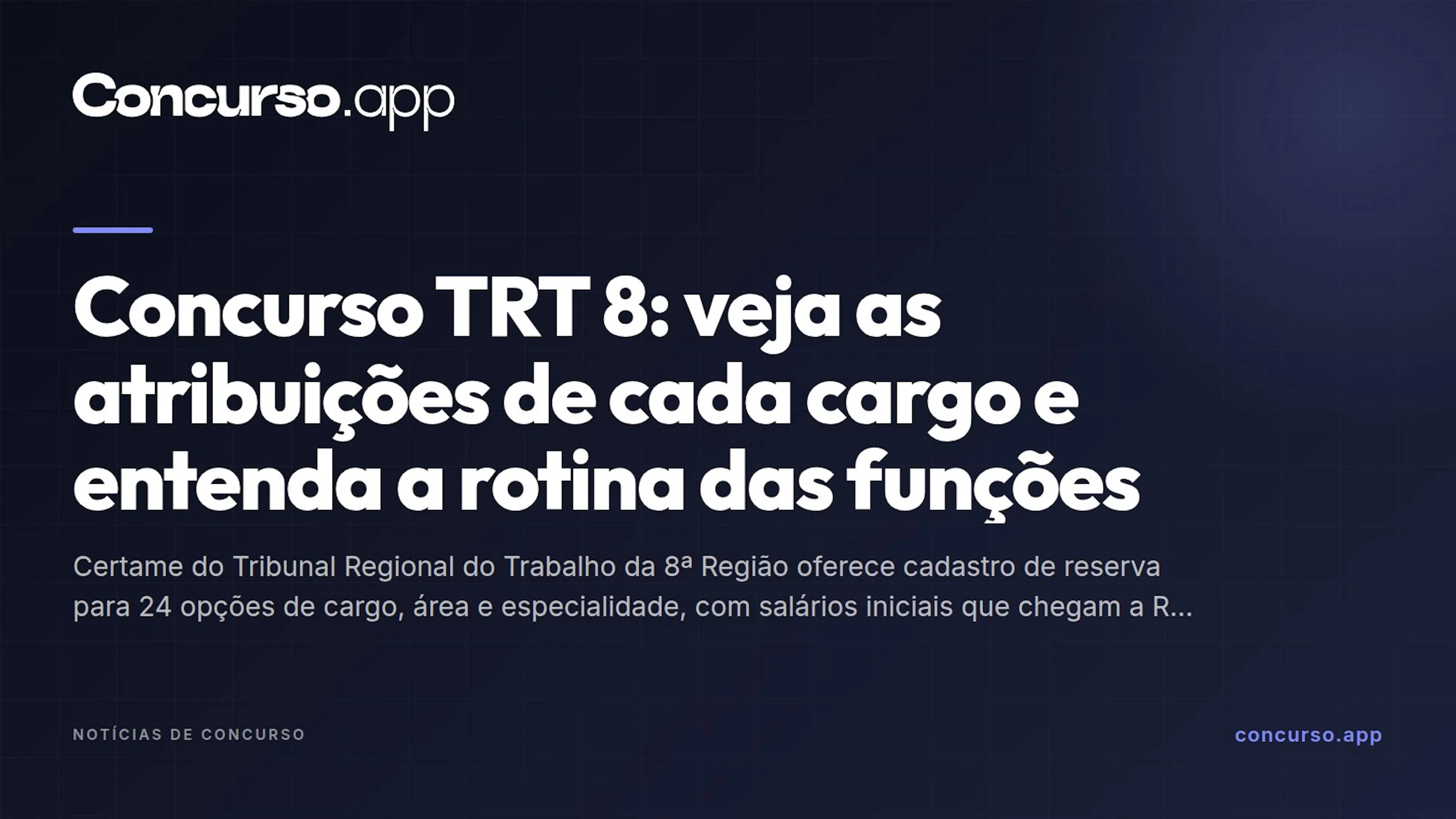 Concurso TRT 8: veja as atribuições de cada cargo e entenda a rotina das funções