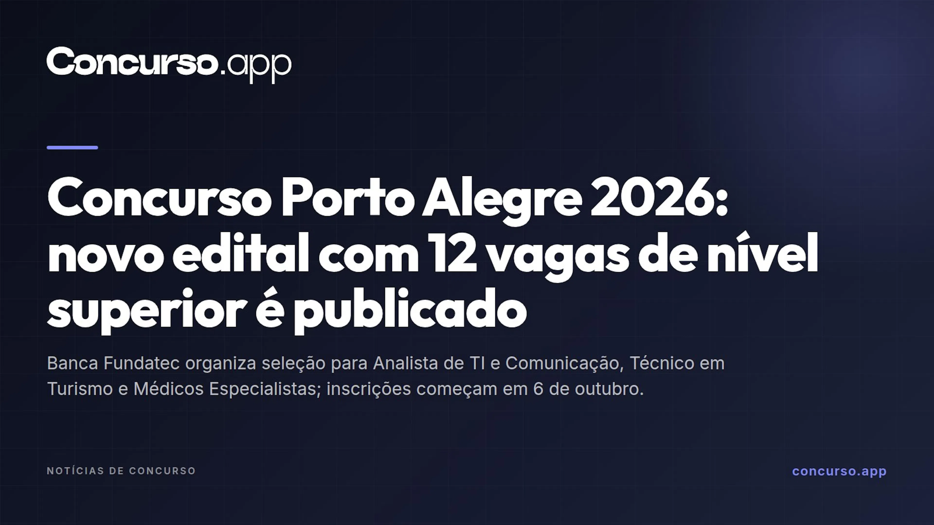 Concurso Porto Alegre 2026: novo edital com 12 vagas de nível superior é publicado