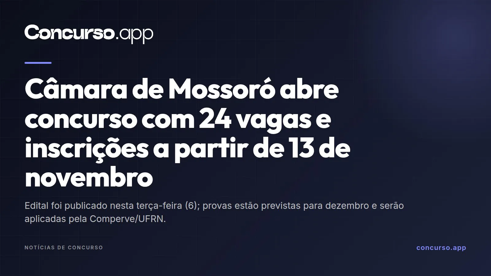 Câmara de Mossoró abre concurso com 24 vagas e inscrições a partir de 13 de novembro