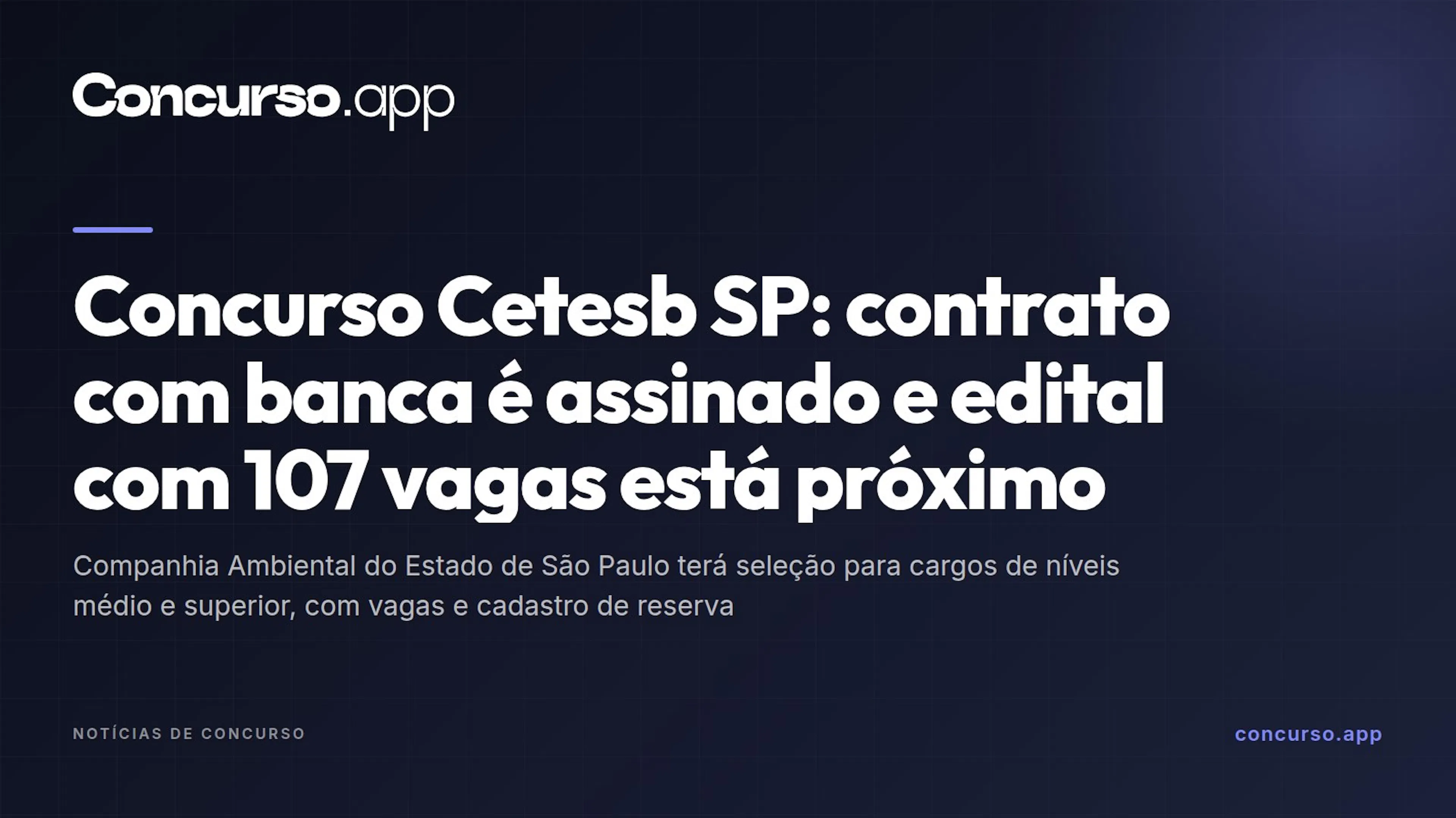 Concurso Cetesb SP: contrato com banca é assinado e edital com 107 vagas está próximo