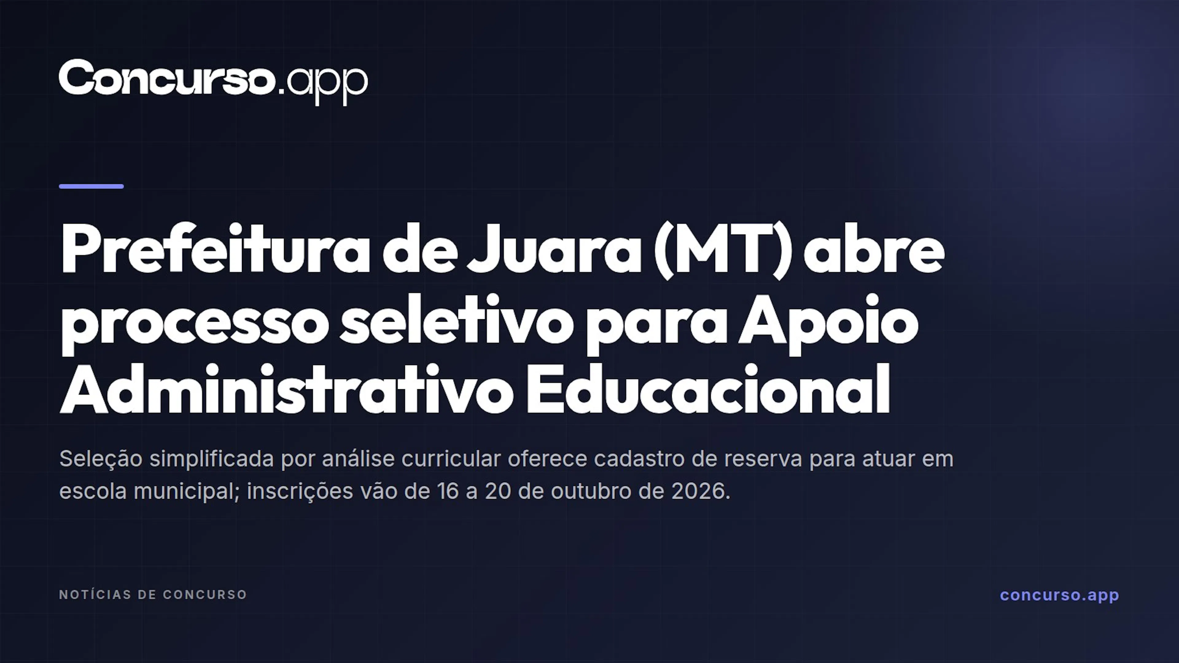 Prefeitura de Juara (MT) abre processo seletivo para Apoio Administrativo Educacional