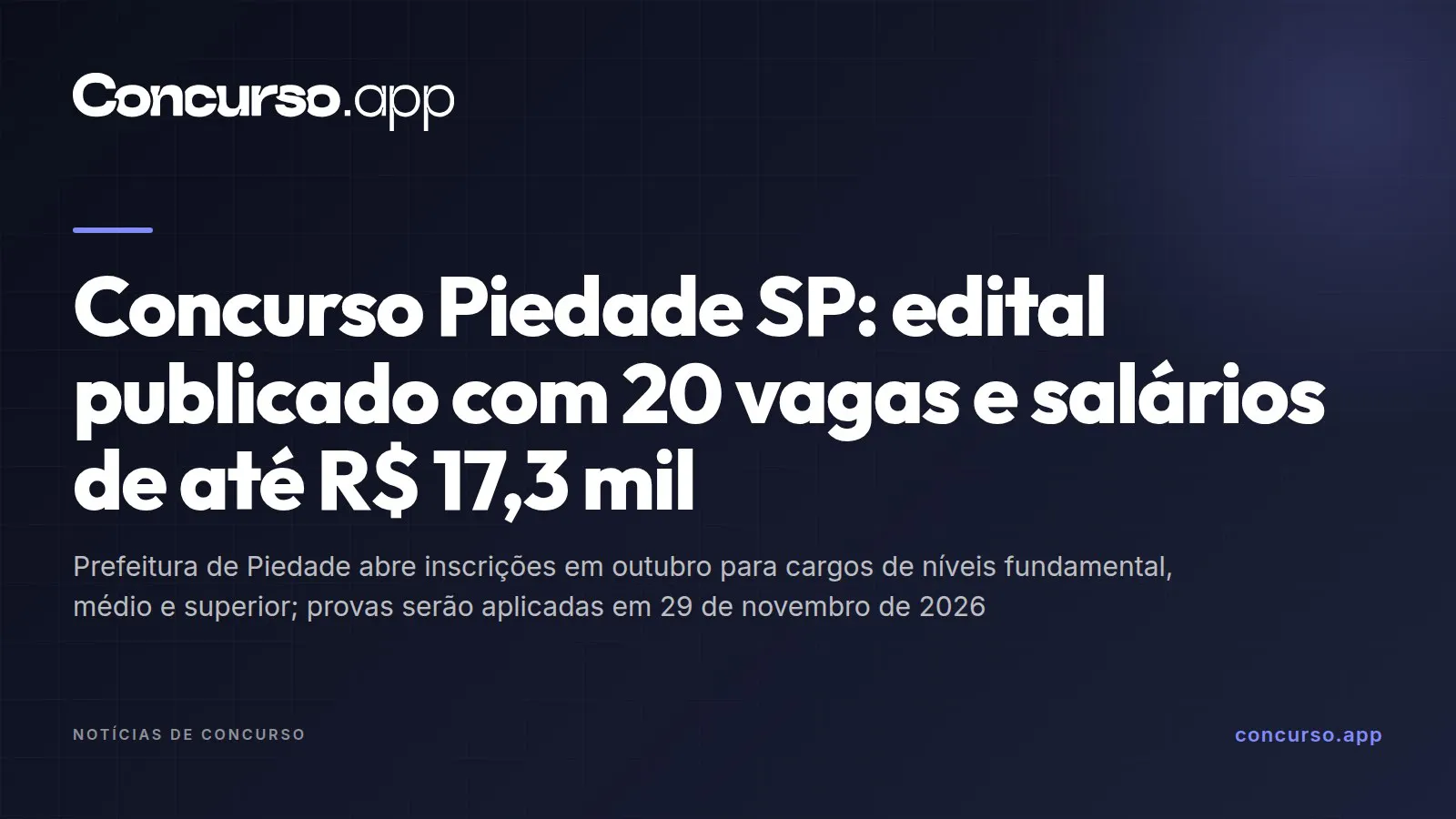 Concurso Piedade SP: edital publicado com 20 vagas e salários de até R$ 17,3 mil