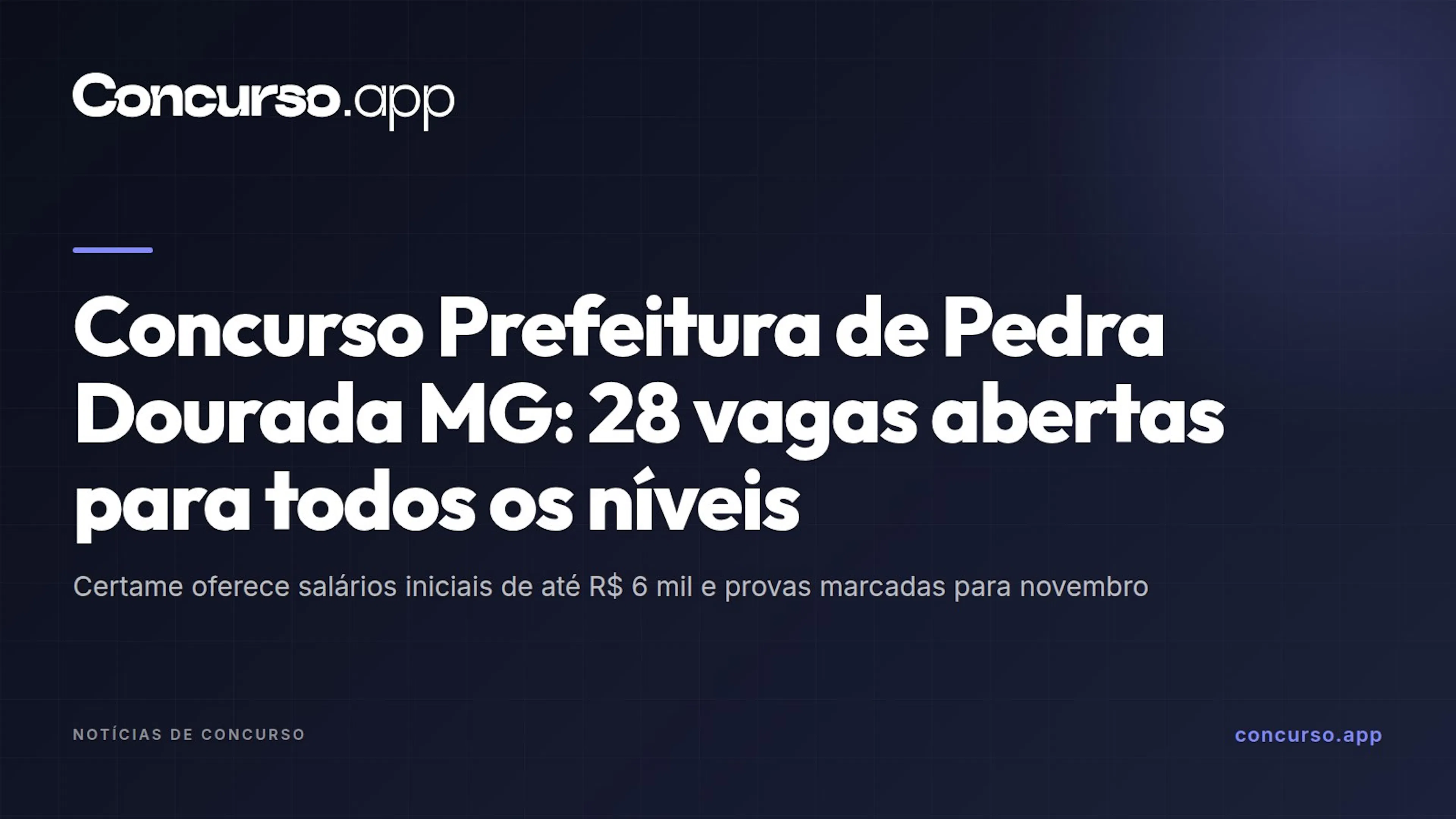 Concurso Prefeitura de Pedra Dourada MG: 28 vagas abertas para todos os níveis