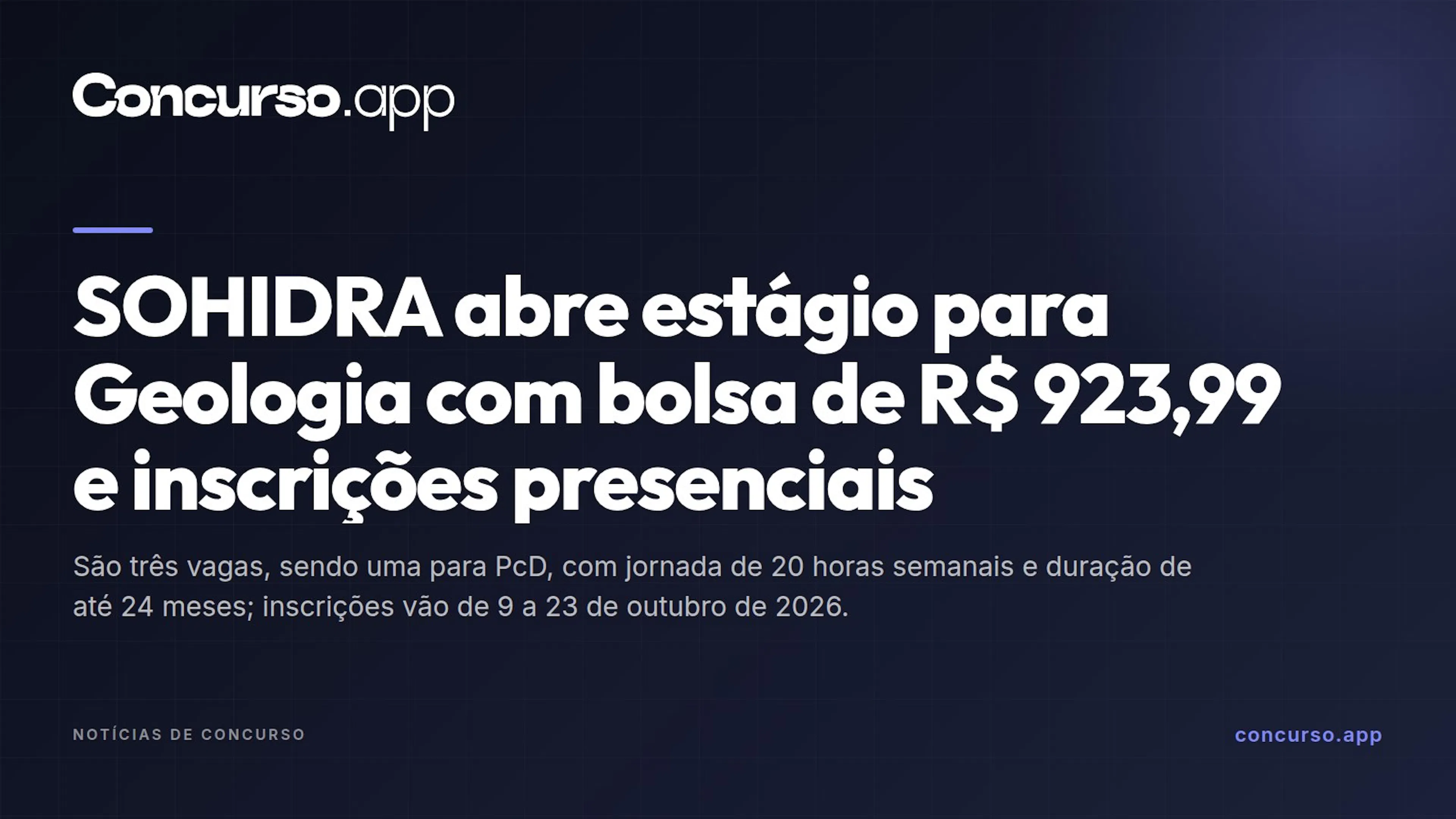 SOHIDRA abre estágio para Geologia com bolsa de R$ 923,99 e inscrições presenciais