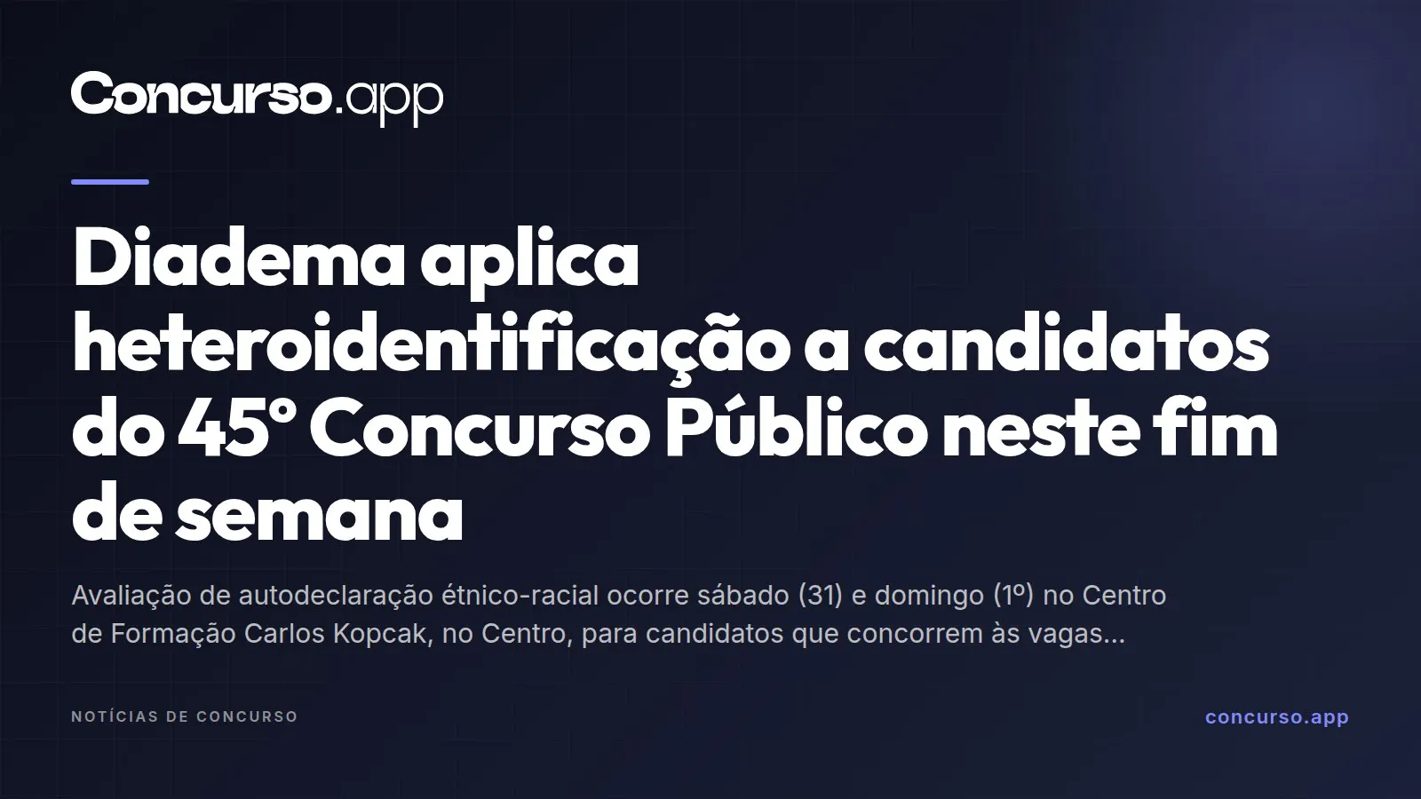 Diadema aplica heteroidentificação a candidatos do 45º Concurso Público neste fim de semana