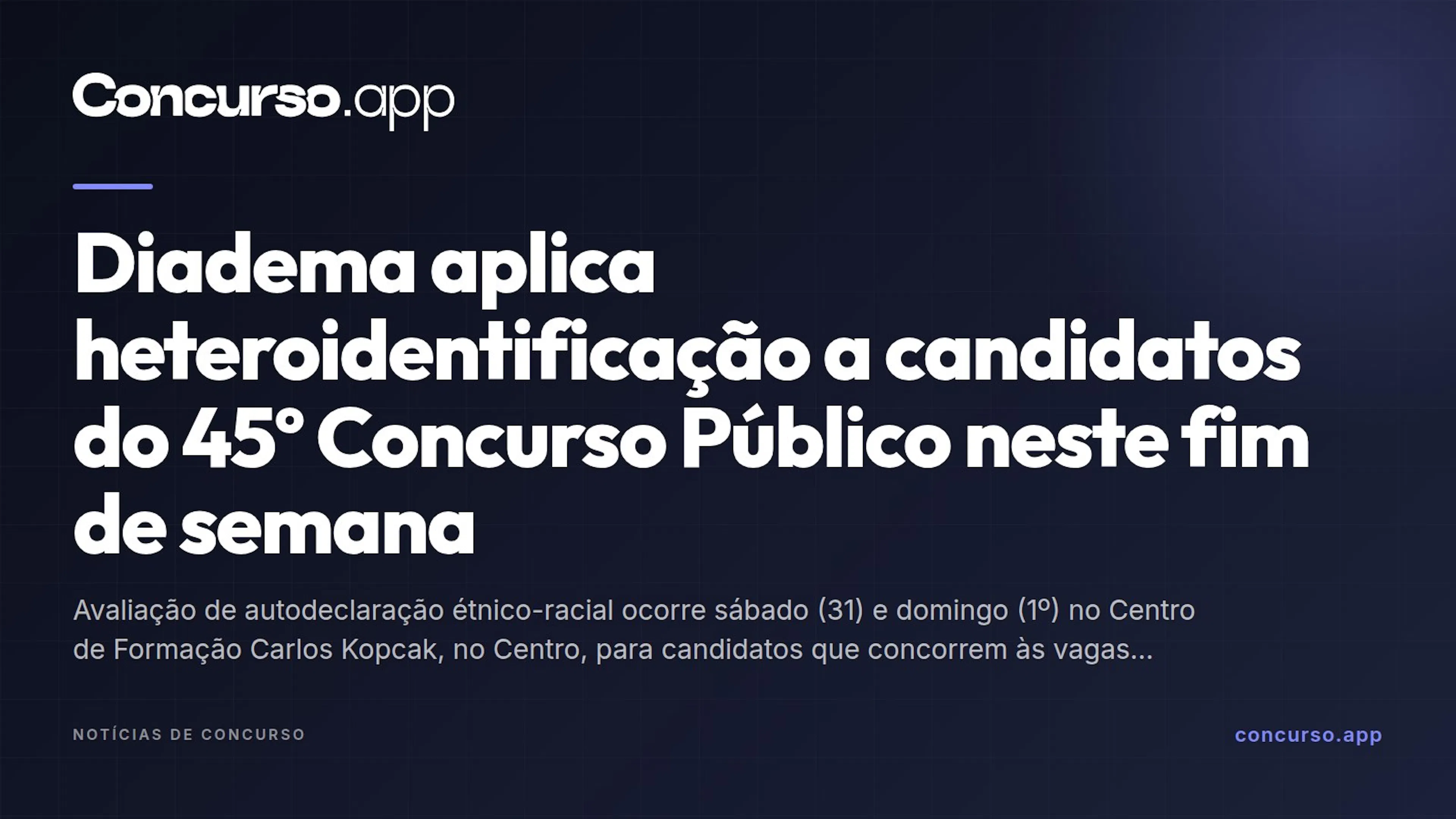 Diadema aplica heteroidentificação a candidatos do 45º Concurso Público neste fim de semana