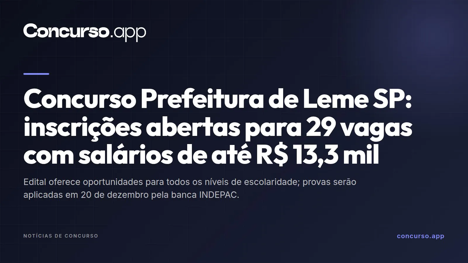 Concurso Prefeitura de Leme SP: inscrições abertas para 29 vagas com salários de até R$ 13,3 mil