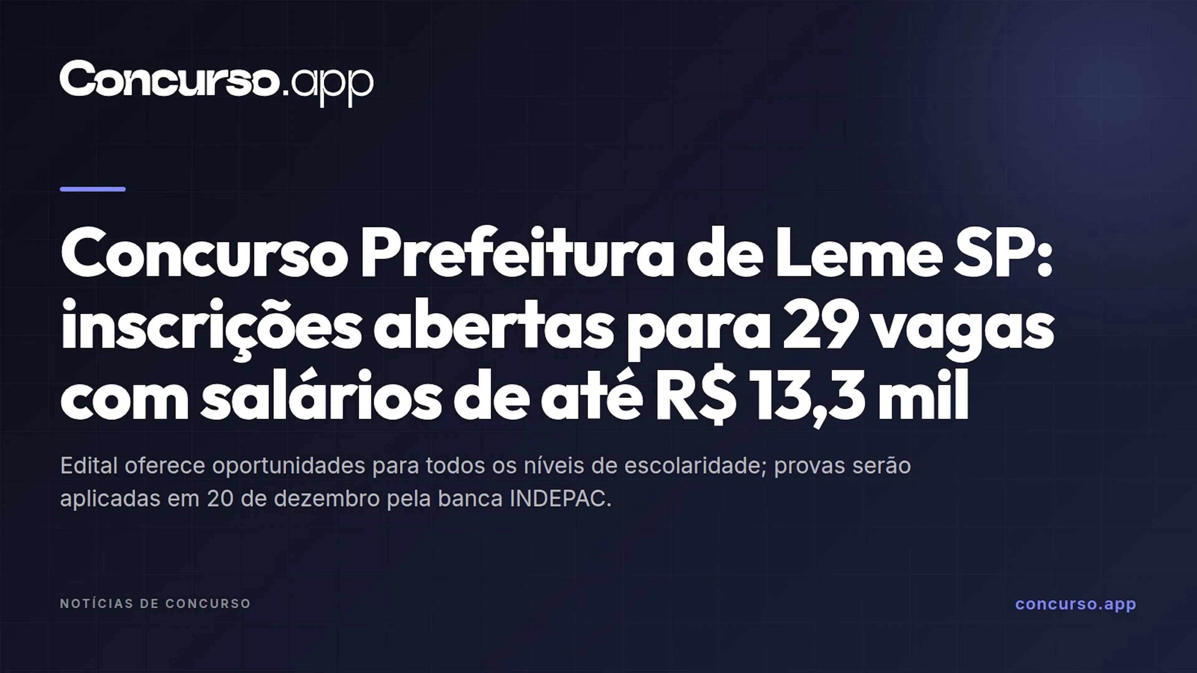 Concurso Prefeitura de Leme SP: inscrições abertas para 29 vagas com salários de até R$ 13,3 mil
