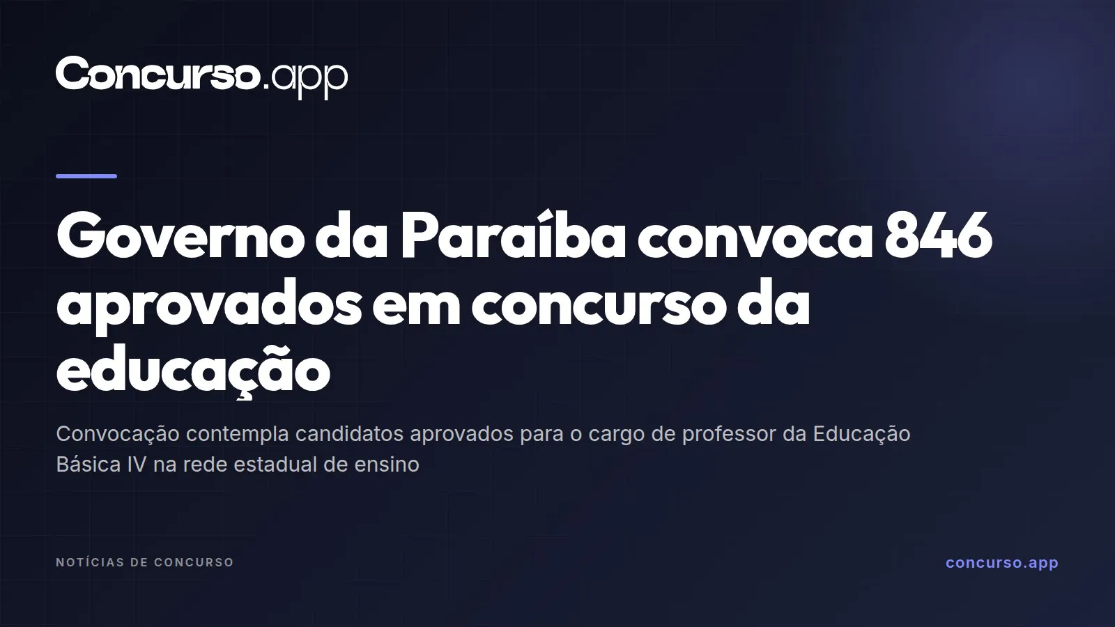 Governo da Paraíba convoca 846 aprovados em concurso da educação