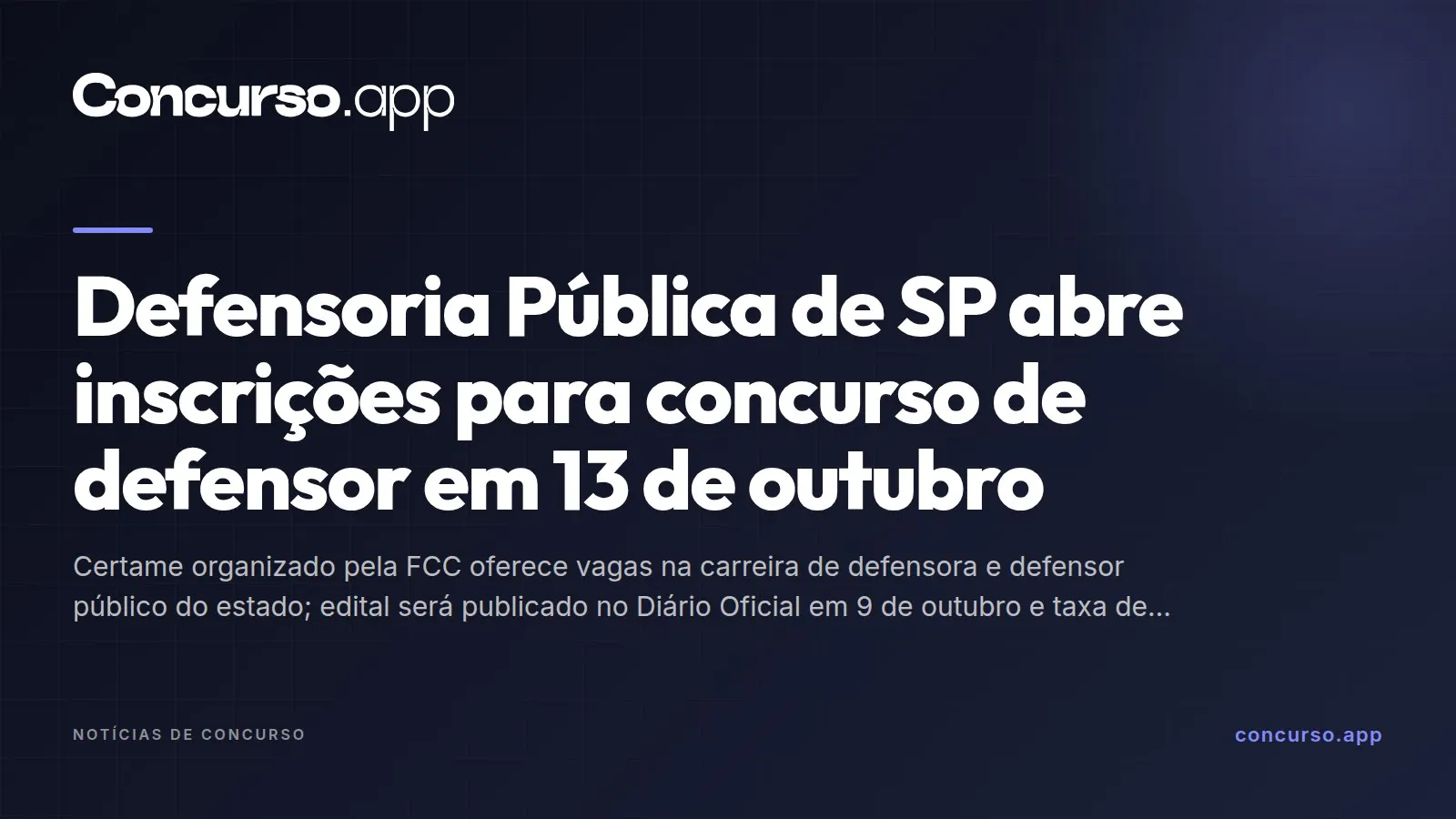 Defensoria Pública de SP abre inscrições para concurso de defensor em 13 de outubro