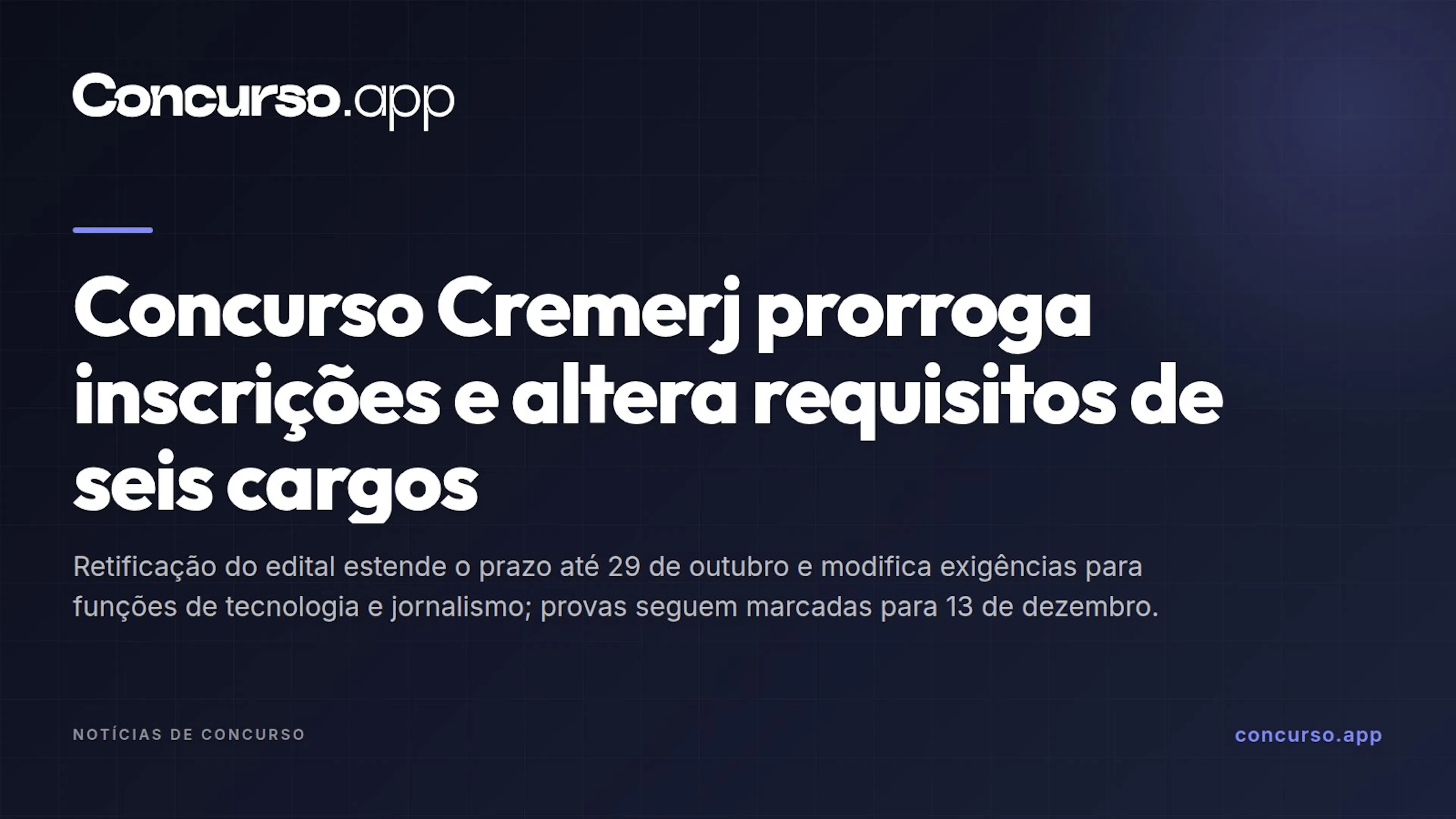 Concurso Cremerj prorroga inscrições e altera requisitos de seis cargos