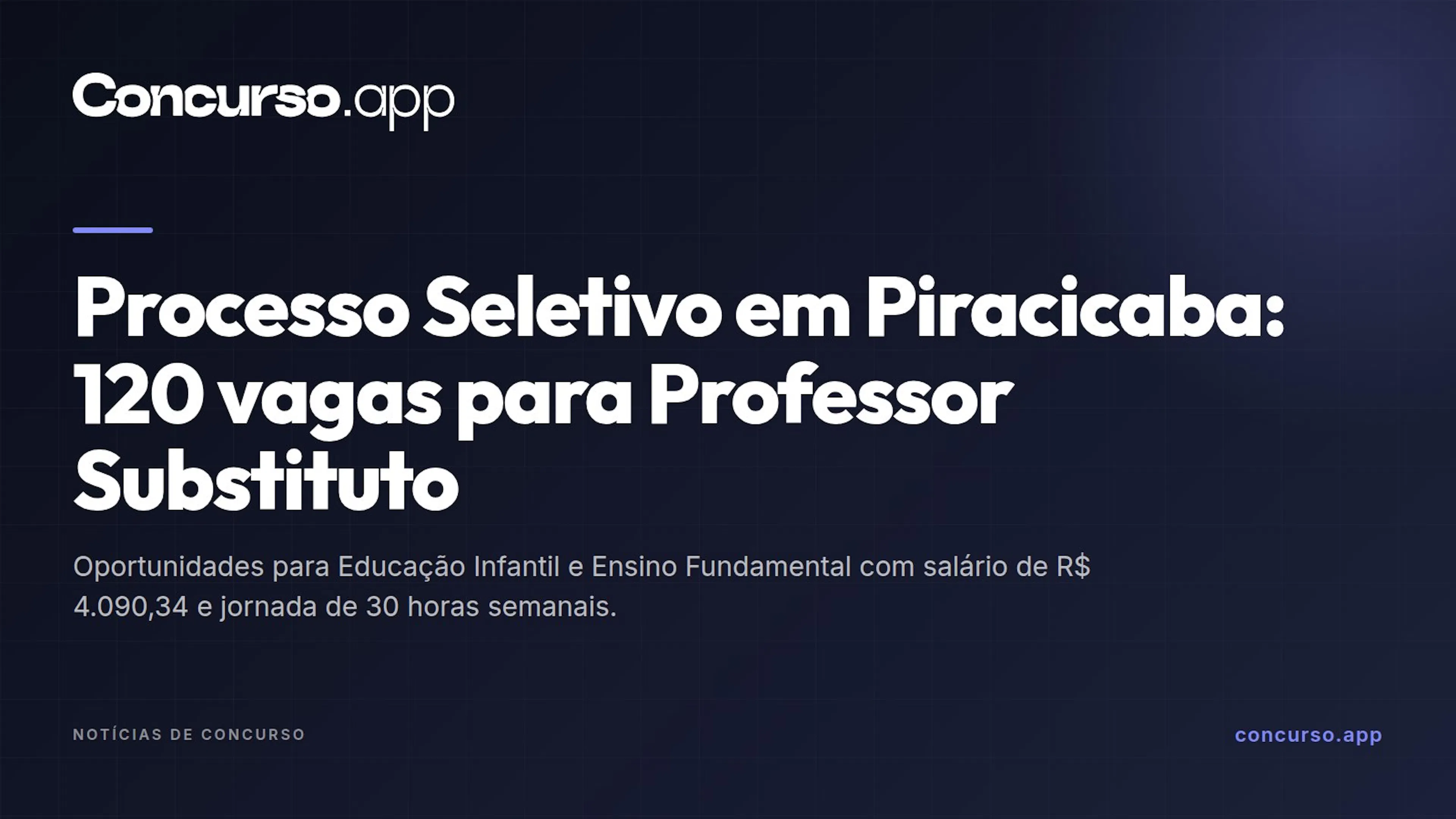Processo Seletivo em Piracicaba: 120 vagas para Professor Substituto