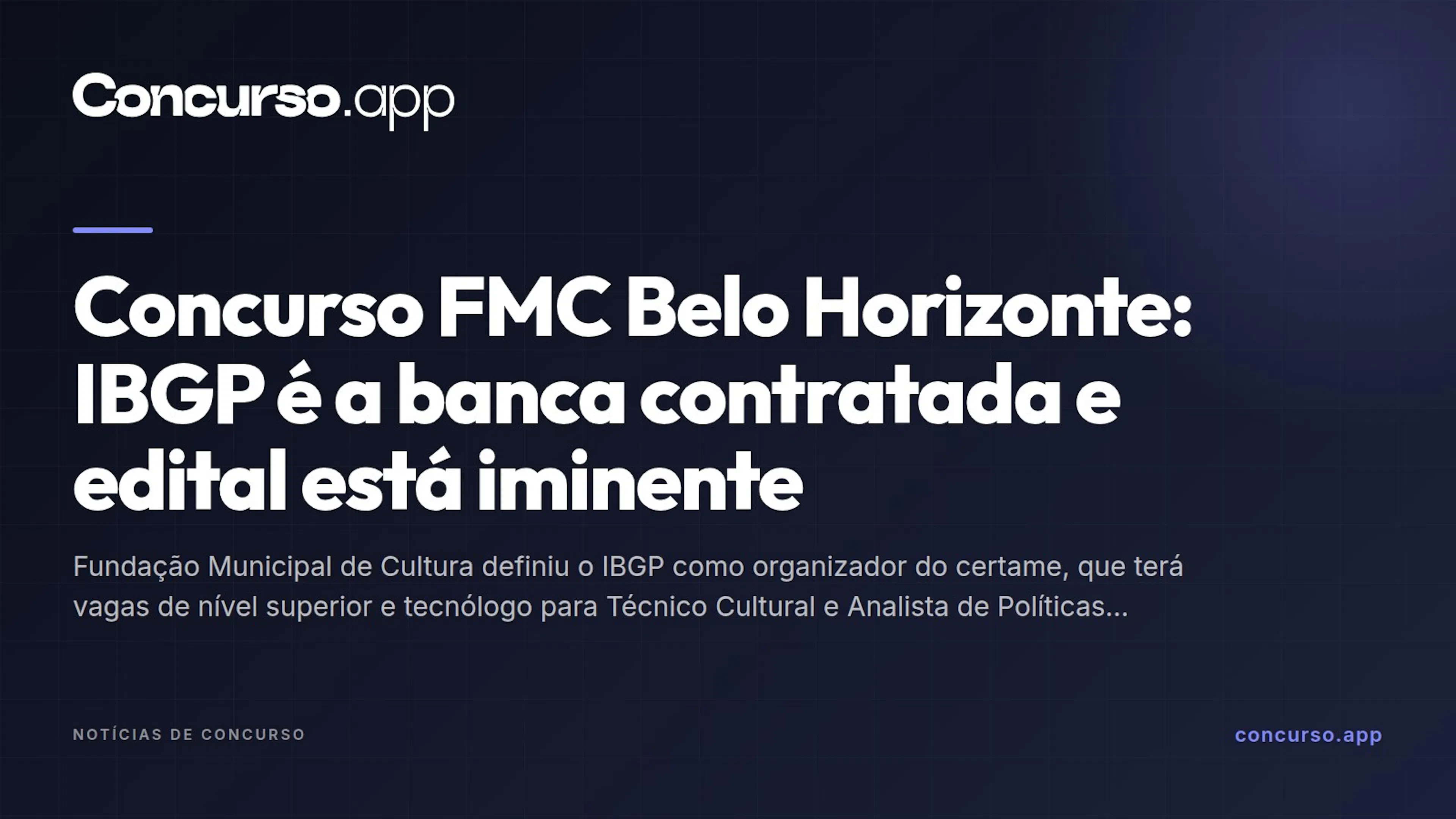 Concurso FMC Belo Horizonte: IBGP é a banca contratada e edital está iminente