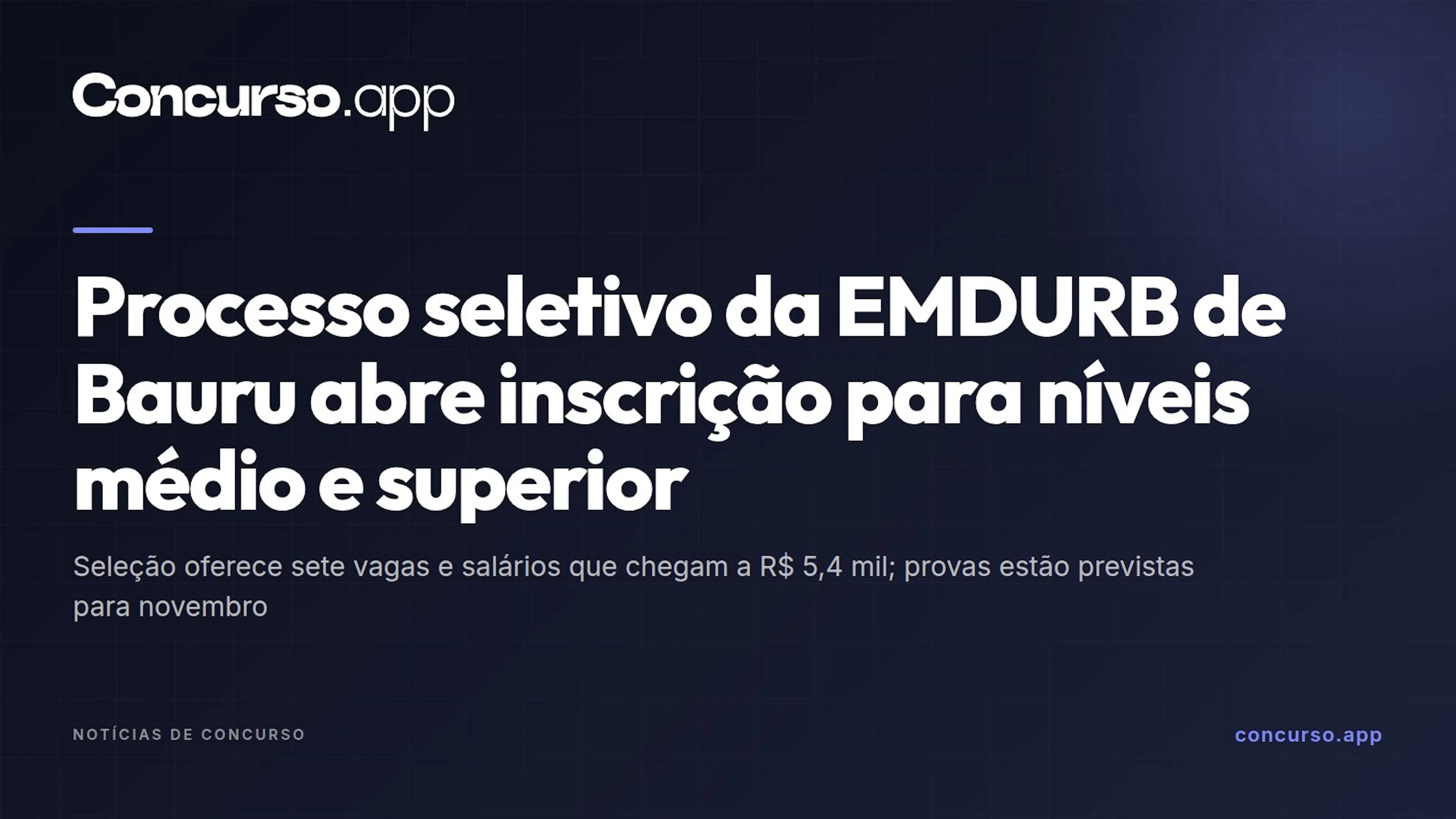 Processo seletivo da EMDURB de Bauru abre inscrição para níveis médio e superior
