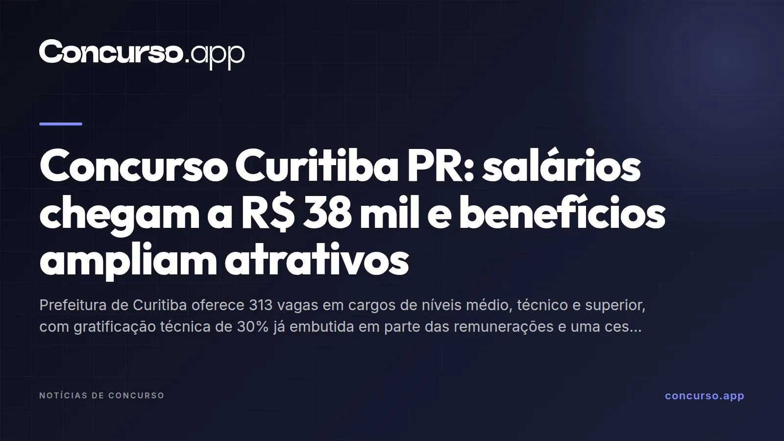 Concurso Curitiba PR: salários chegam a R$ 38 mil e benefícios ampliam atrativos