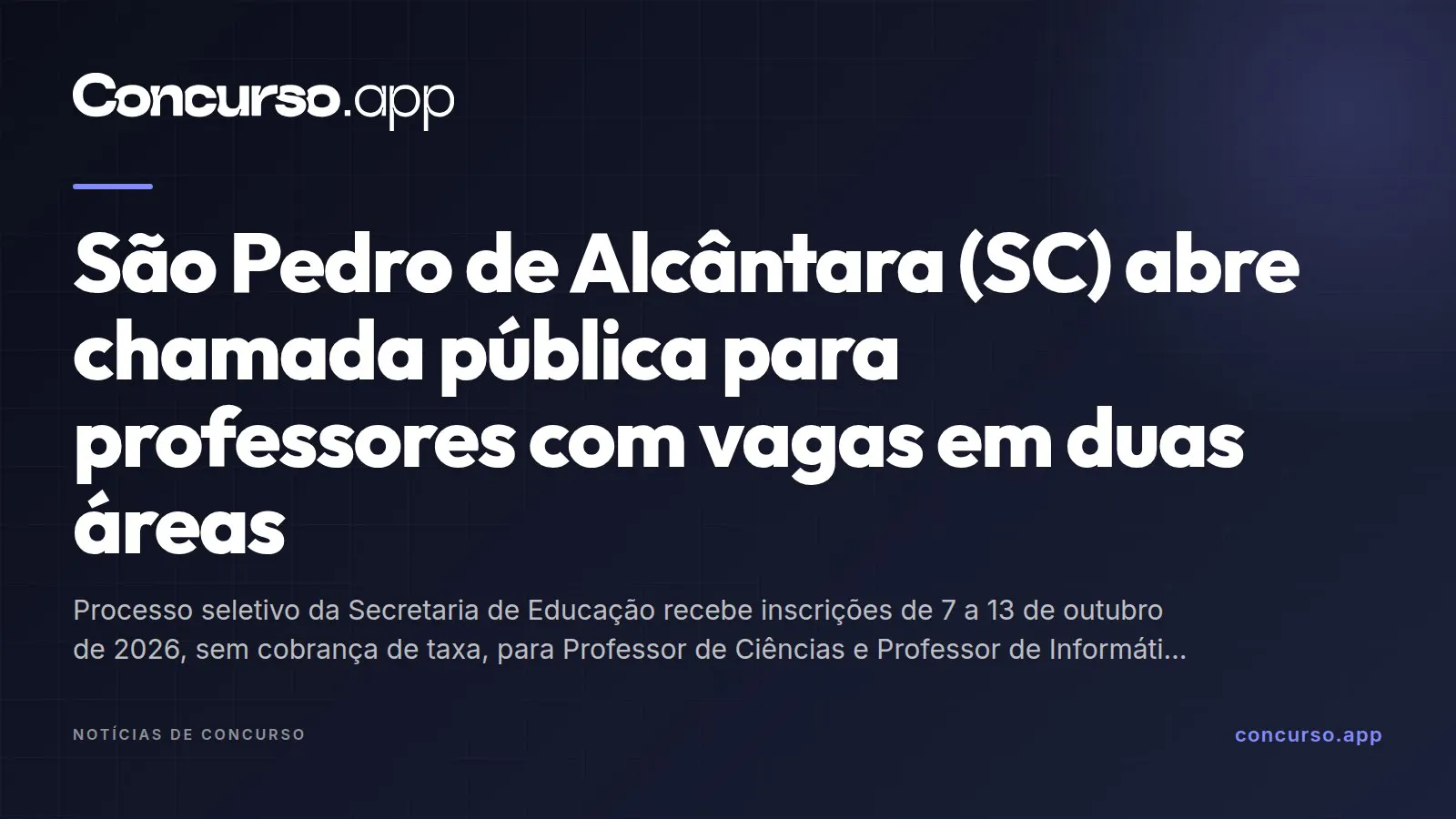 São Pedro de Alcântara (SC) abre chamada pública para professores com vagas em duas áreas
