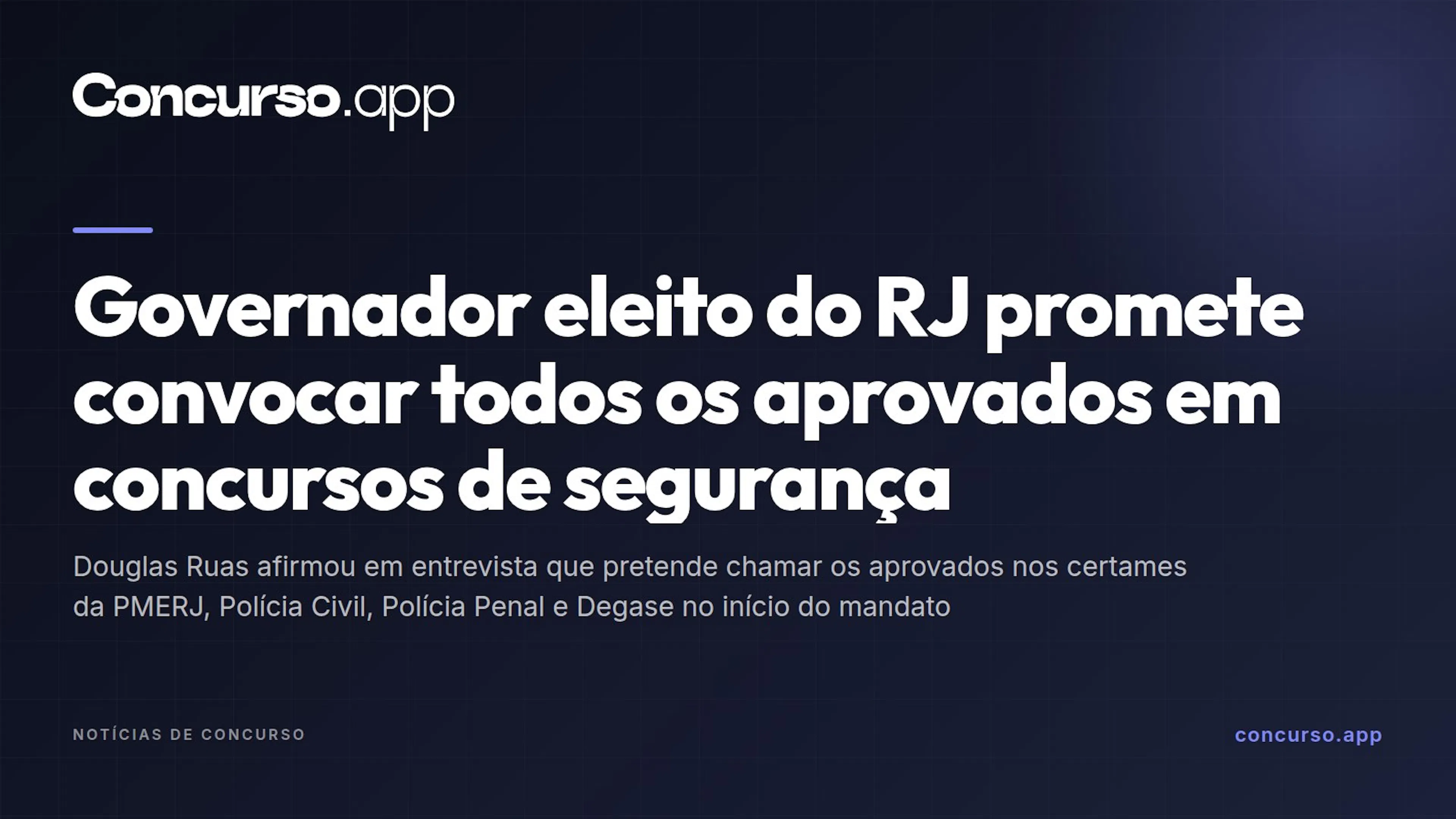 Governador eleito do RJ promete convocar todos os aprovados em concursos de segurança
