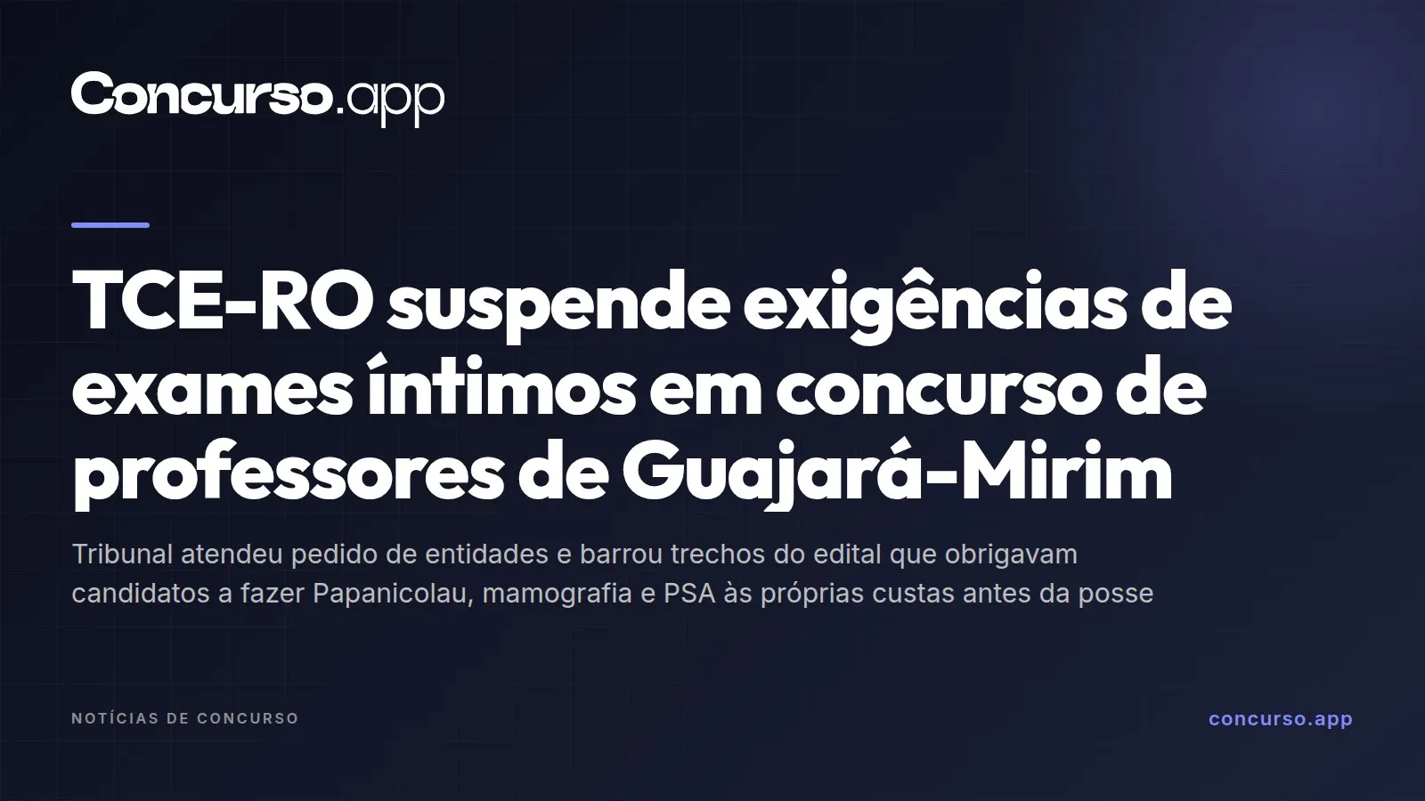 TCE-RO suspende exigências de exames íntimos em concurso de professores de Guajará-Mirim