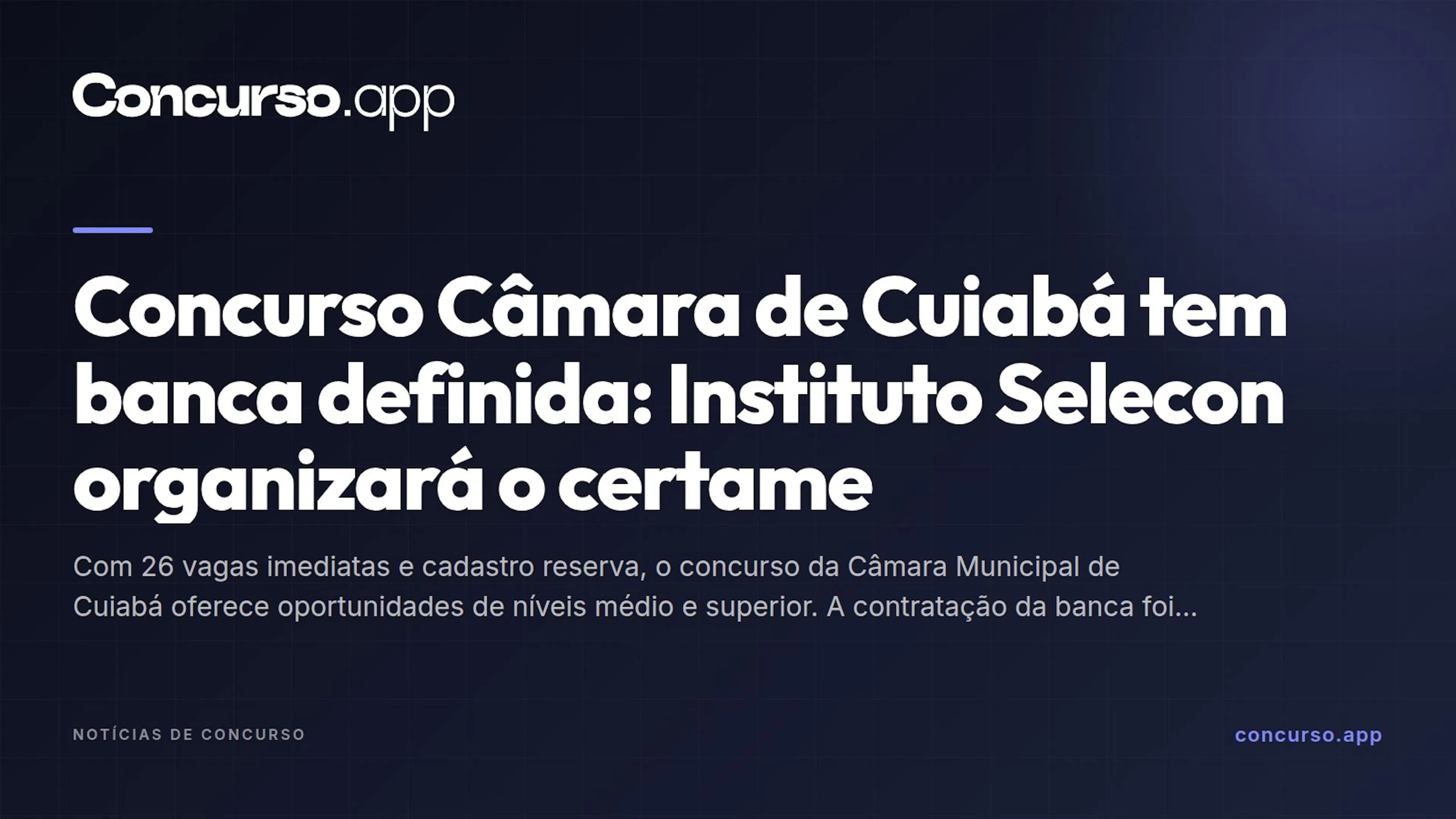 Concurso Câmara de Cuiabá tem banca definida: Instituto Selecon organizará o certame