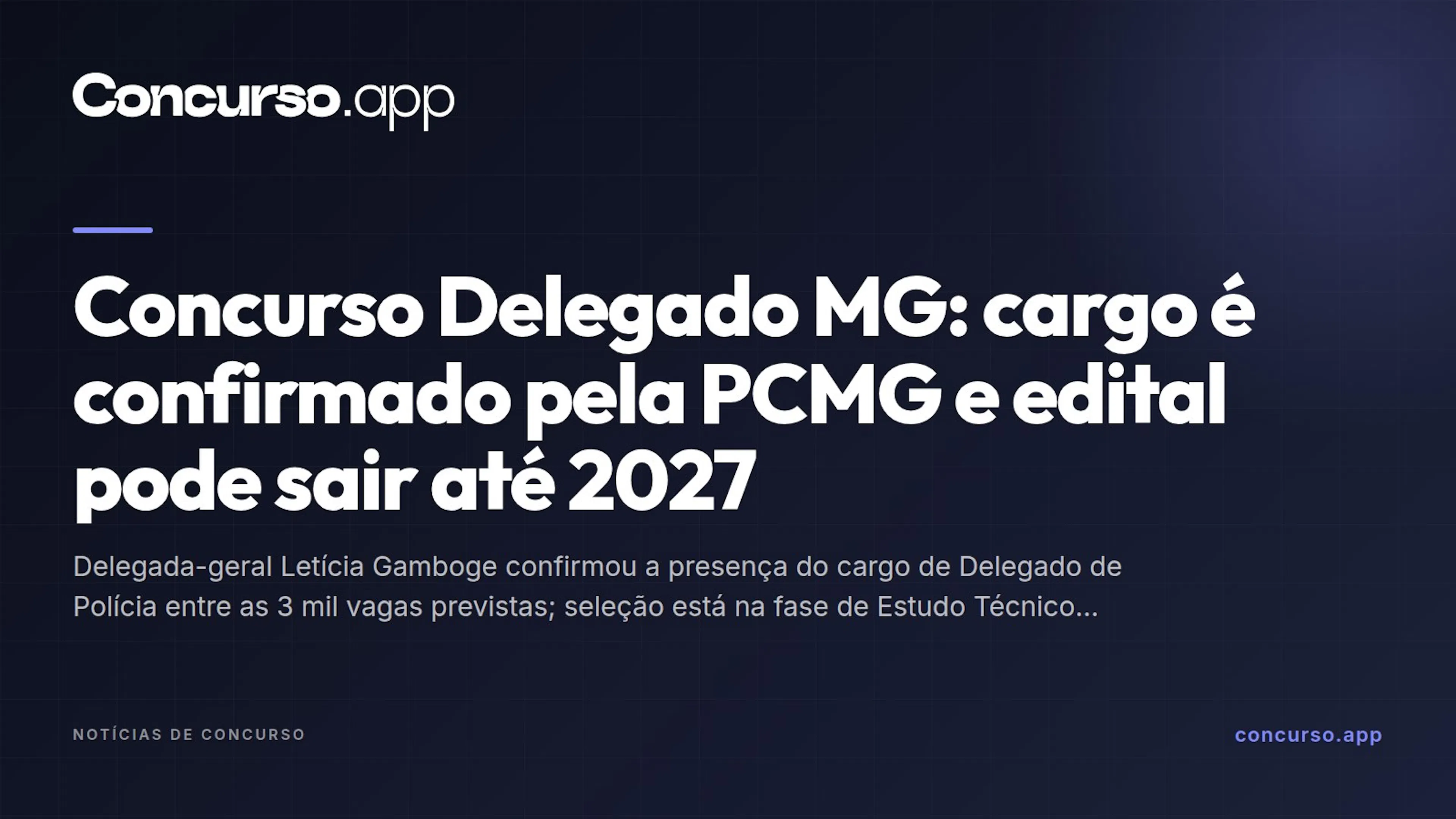 Concurso Delegado MG: cargo é confirmado pela PCMG e edital pode sair até 2027