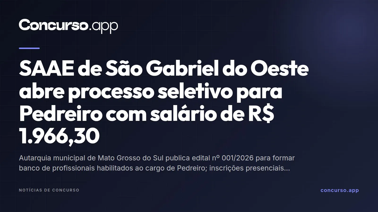 SAAE de São Gabriel do Oeste abre processo seletivo para Pedreiro com salário de R$ 1.966,30