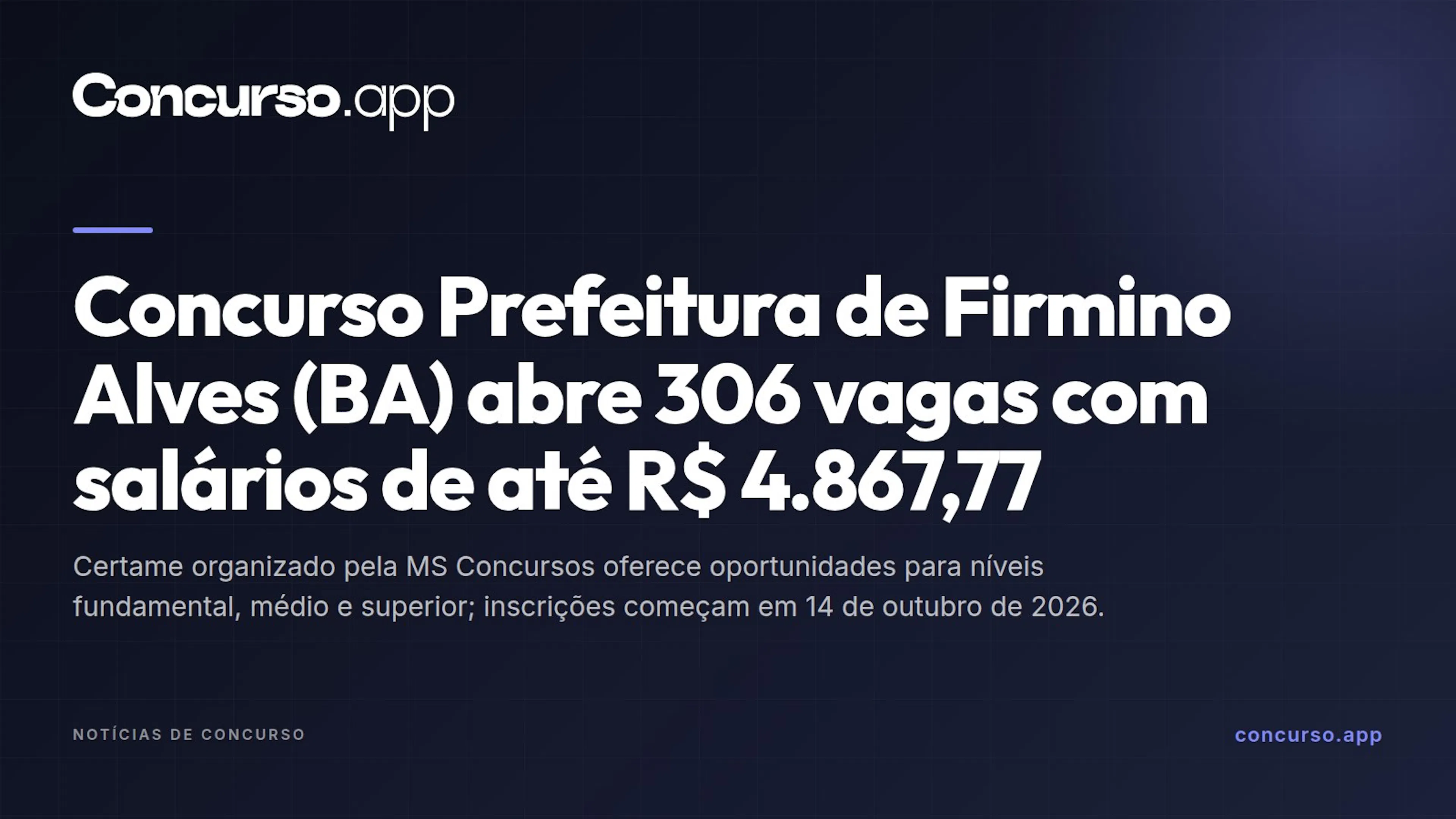 Concurso Prefeitura de Firmino Alves (BA) abre 306 vagas com salários de até R$ 4.867,77