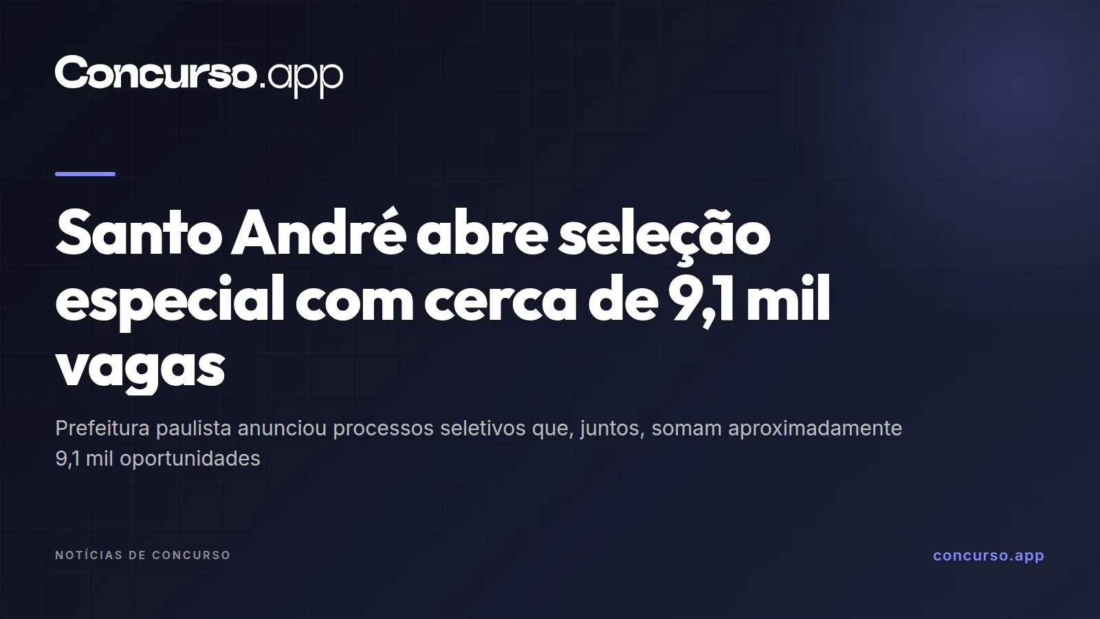 Santo André abre seleção especial com cerca de 9,1 mil vagas
