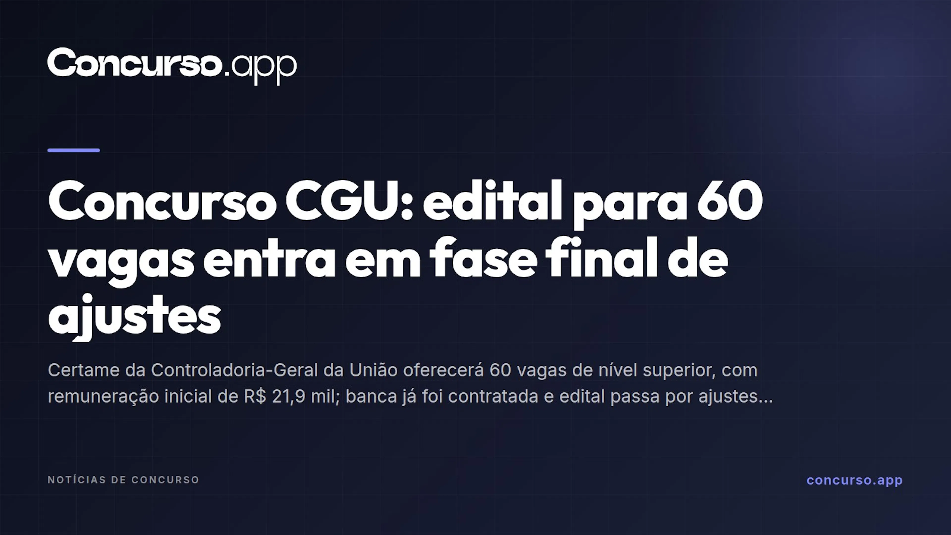 Concurso CGU: edital para 60 vagas entra em fase final de ajustes