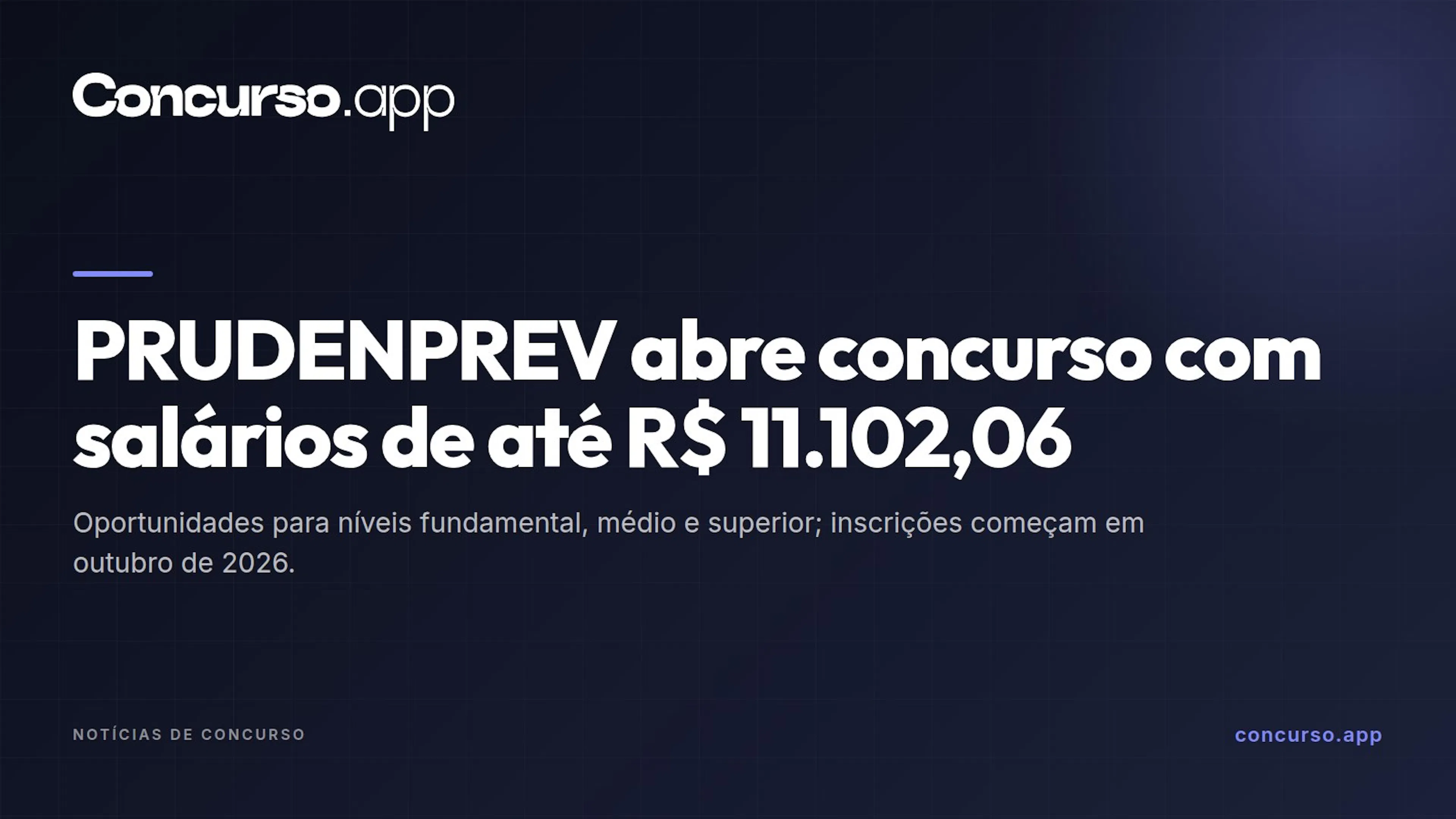 PRUDENPREV abre concurso com salários de até R$ 11.102,06