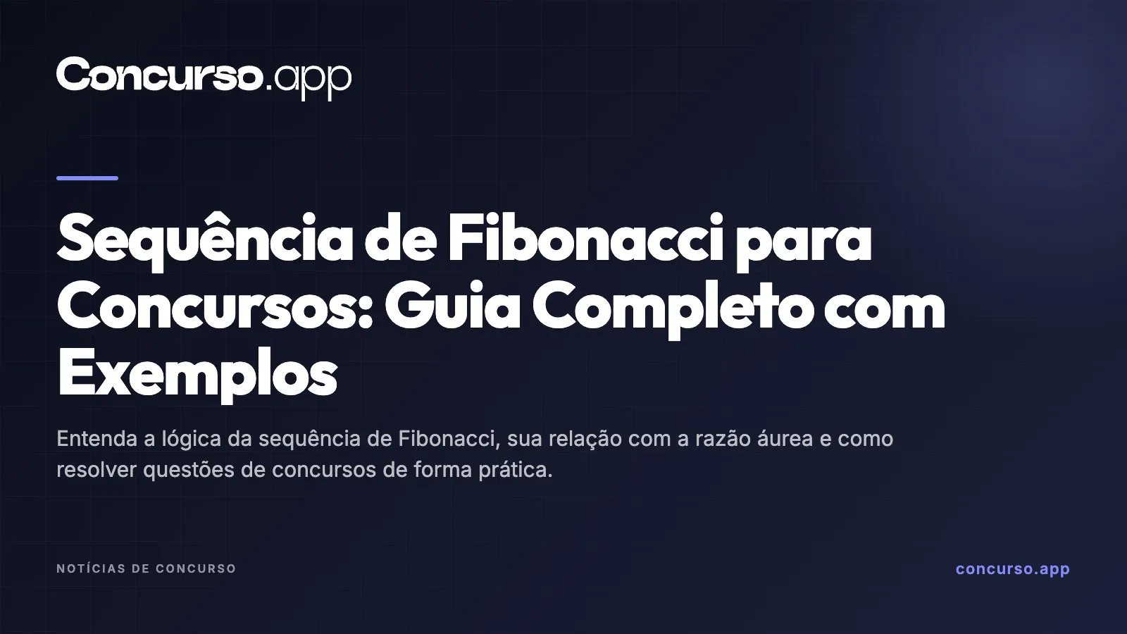 Sequência de Fibonacci para Concursos: Guia Completo com Exemplos