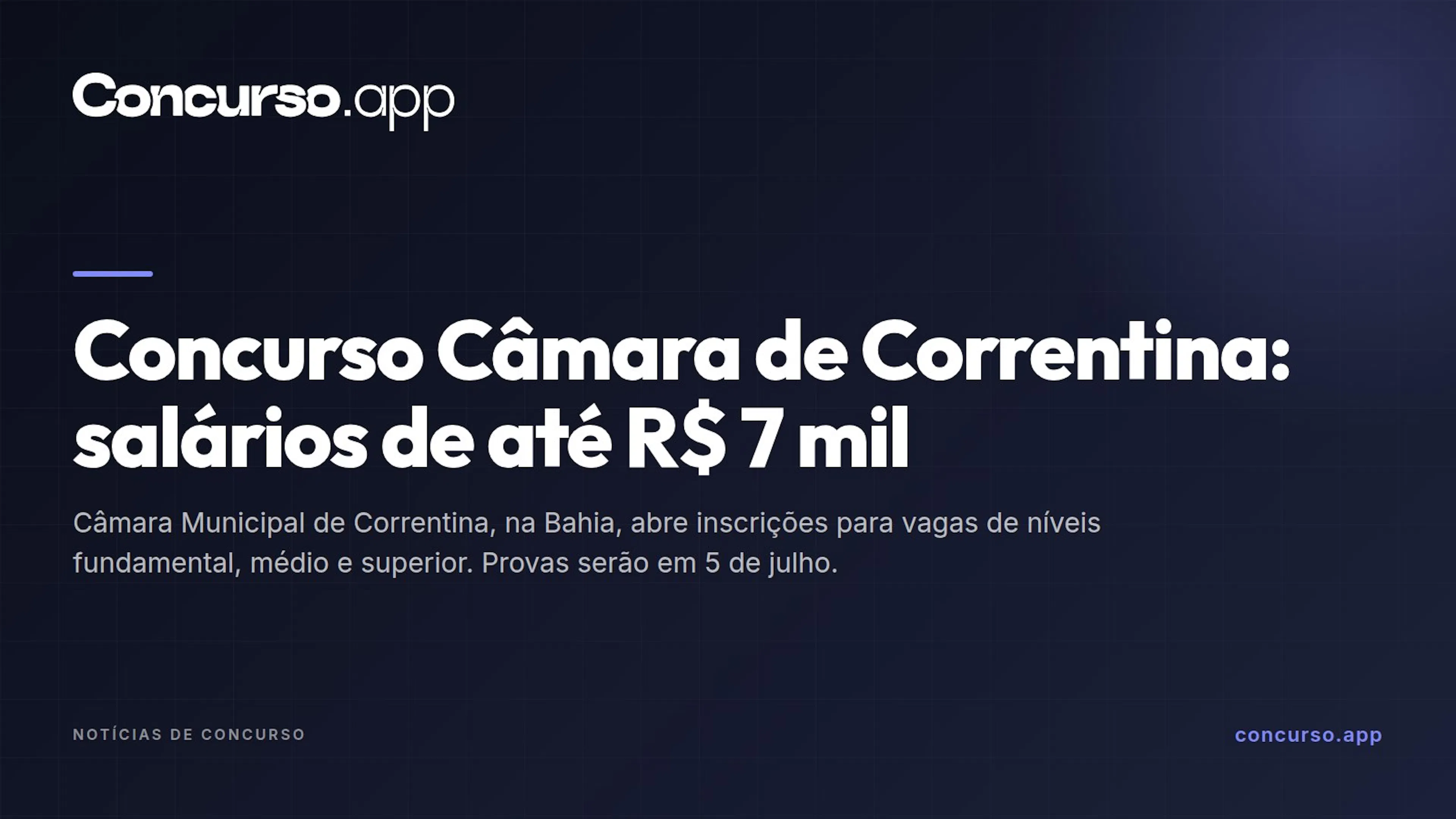 Concurso Câmara de Correntina: salários de até R$ 7 mil