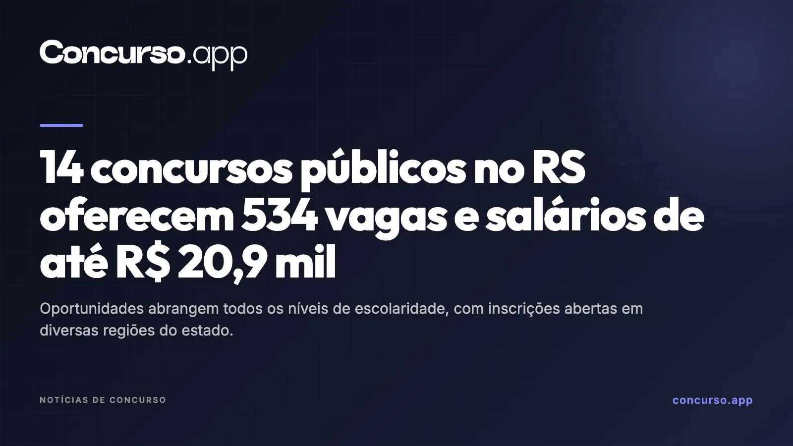 14 concursos públicos no RS oferecem 534 vagas e salários de até R$ 20,9 mil