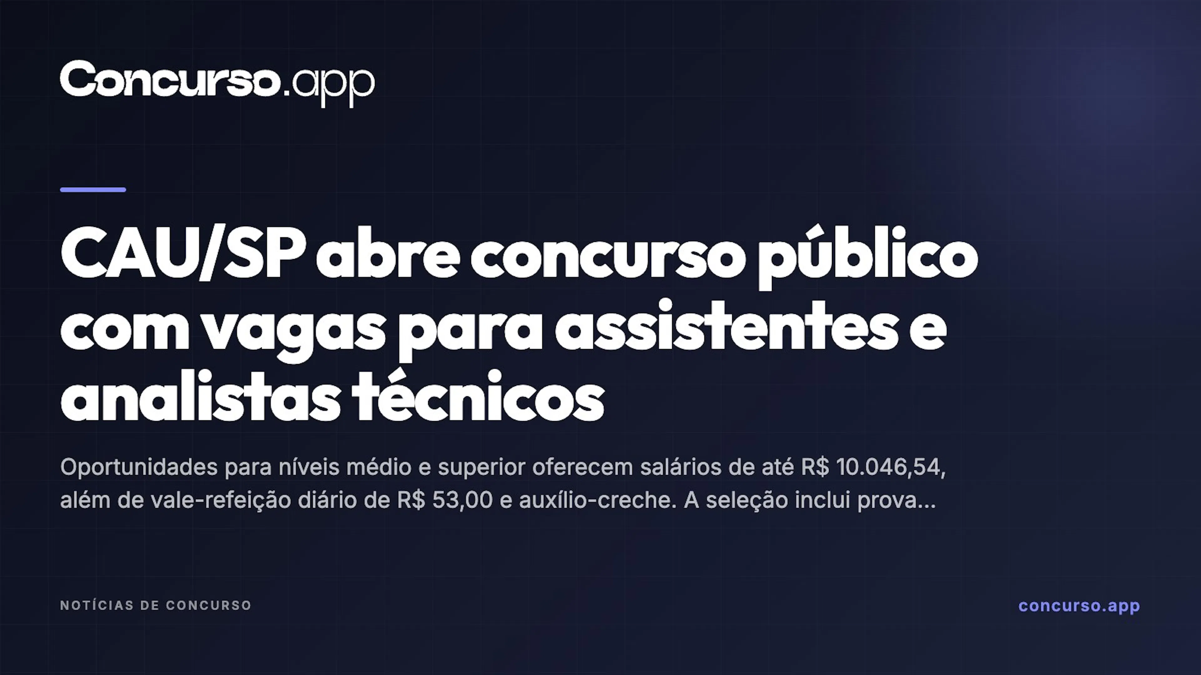 CAU/SP abre concurso público com vagas para assistentes e analistas técnicos