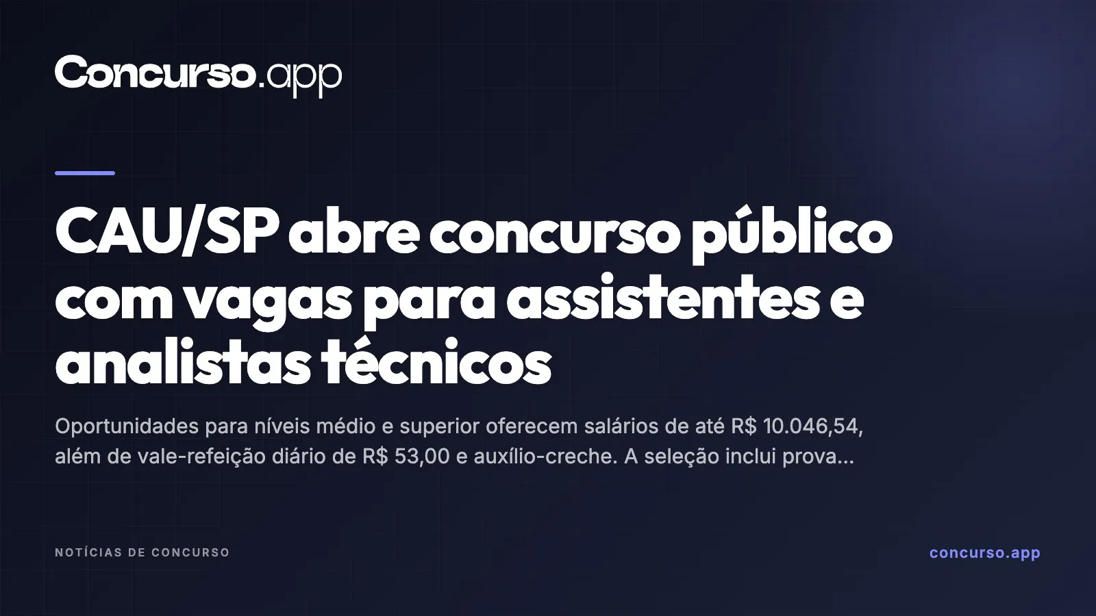 CAU/SP abre concurso público com vagas para assistentes e analistas técnicos