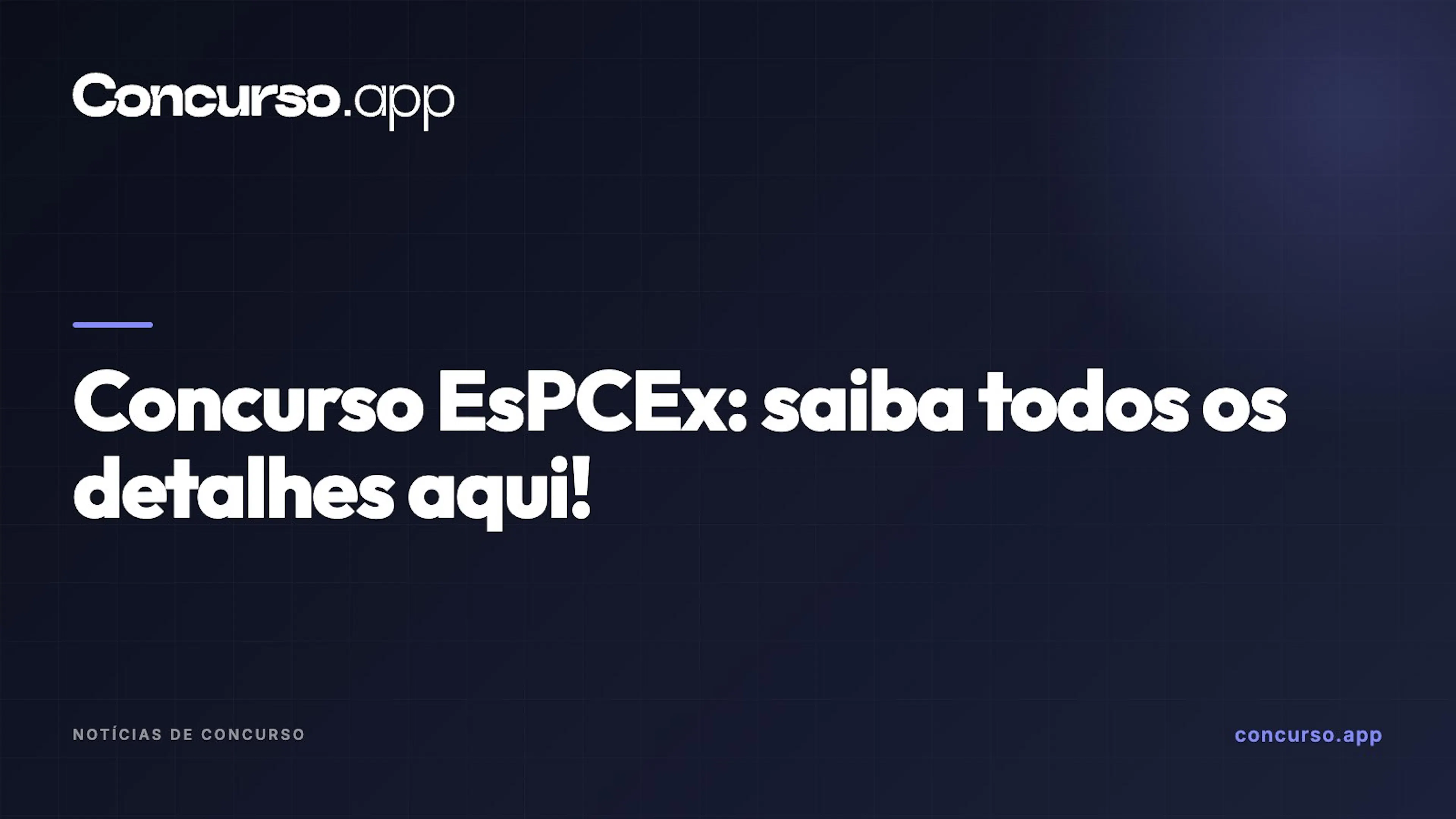 Concurso EsPCEx: saiba todos os detalhes aqui!