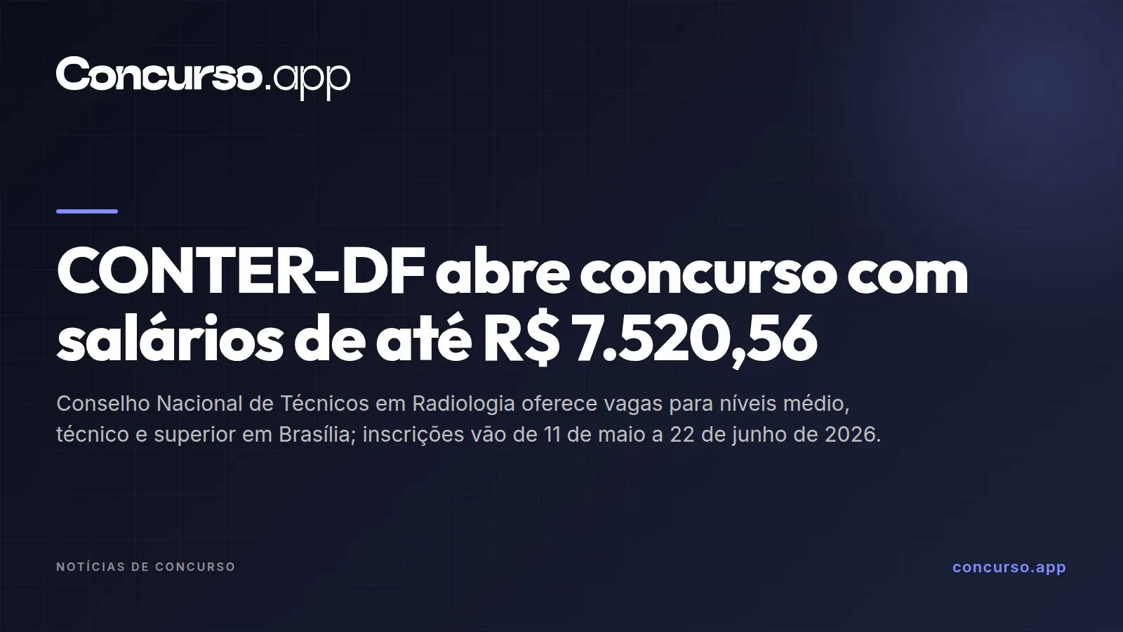 CONTER-DF abre concurso com salários de até R$ 7.520,56