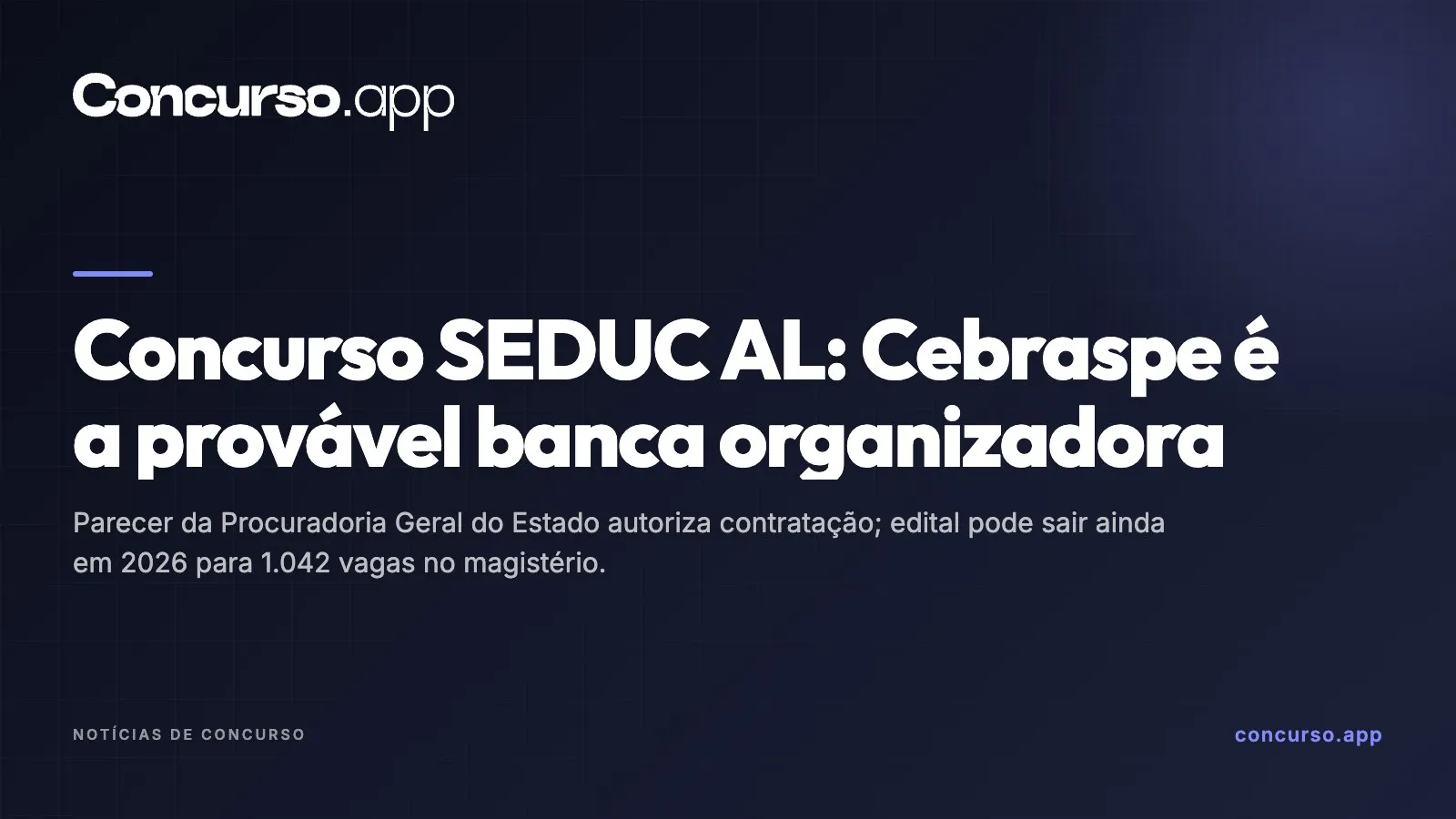 Concurso SEDUC AL: Cebraspe é a provável banca organizadora