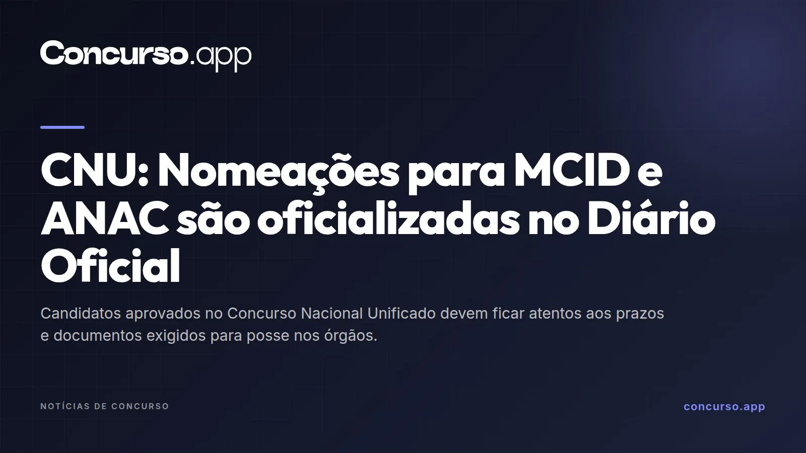 CNU: Nomeações para MCID e ANAC são oficializadas no Diário Oficial