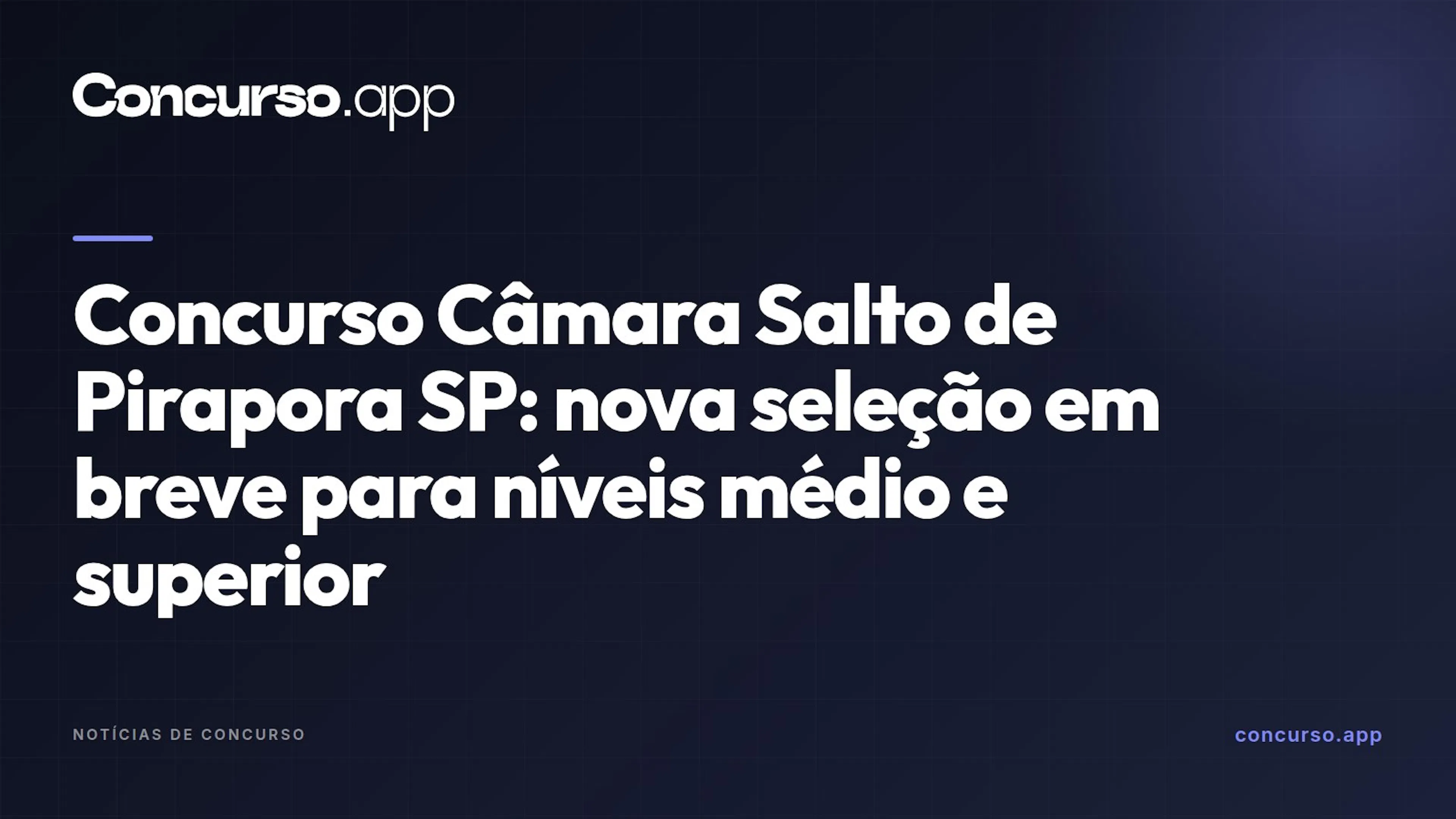 Concurso Câmara Salto de Pirapora SP: nova seleção em breve para níveis médio e superior