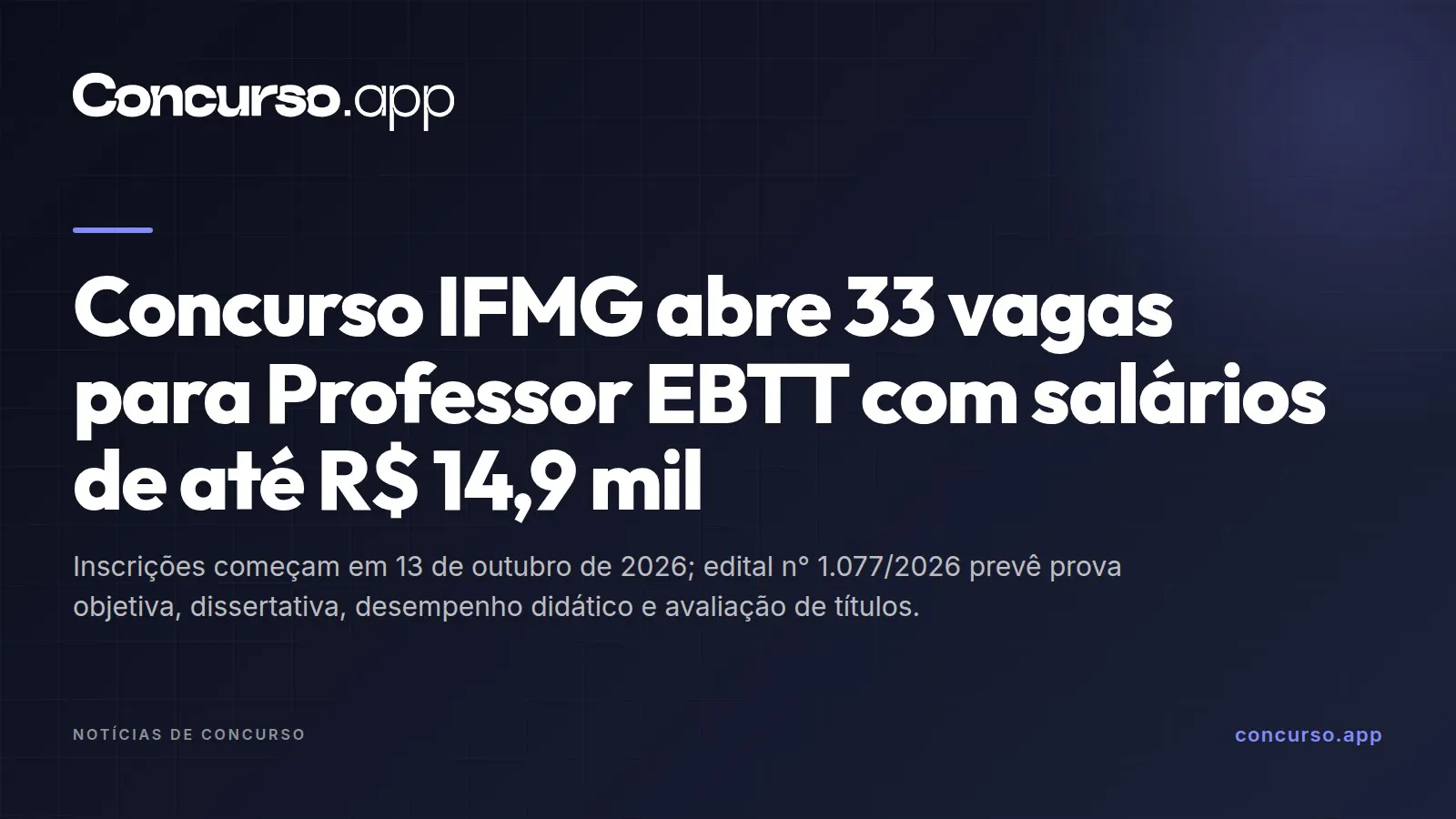 Concurso IFMG abre 33 vagas para Professor EBTT com salários de até R$ 14,9 mil