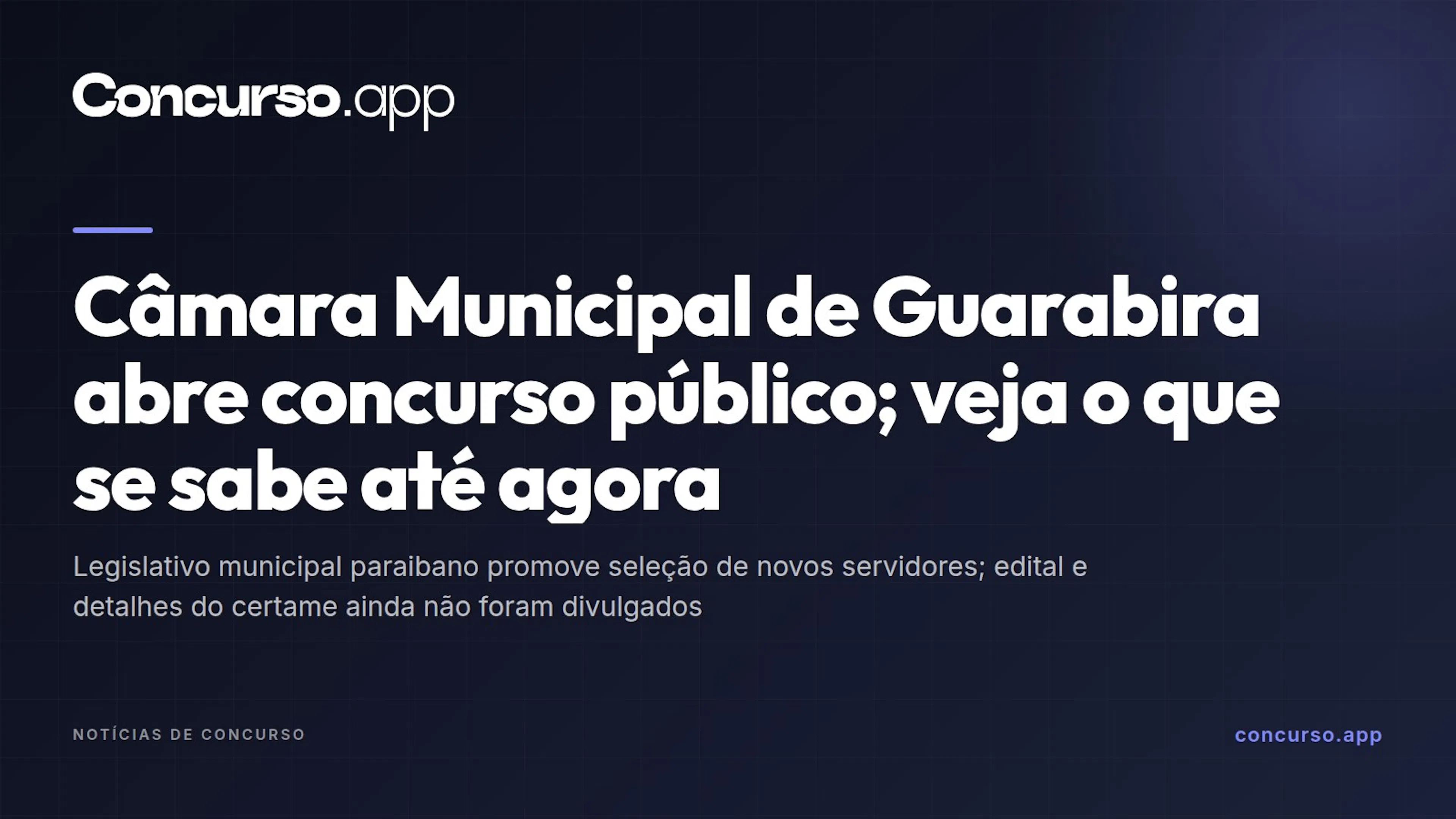 Câmara Municipal de Guarabira abre concurso público; veja o que se sabe até agora