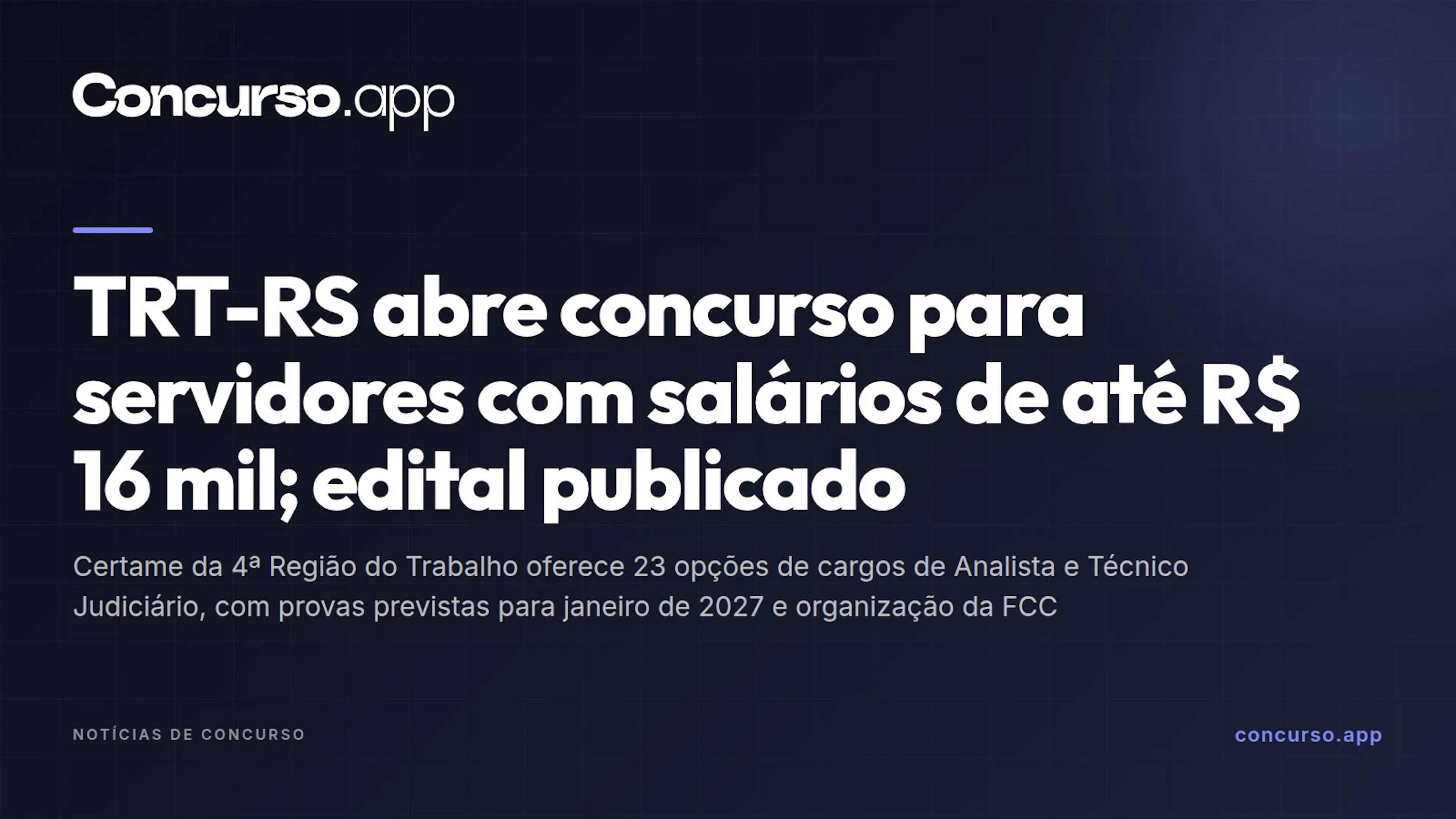 TRT-RS abre concurso para servidores com salários de até R$ 16 mil; edital publicado