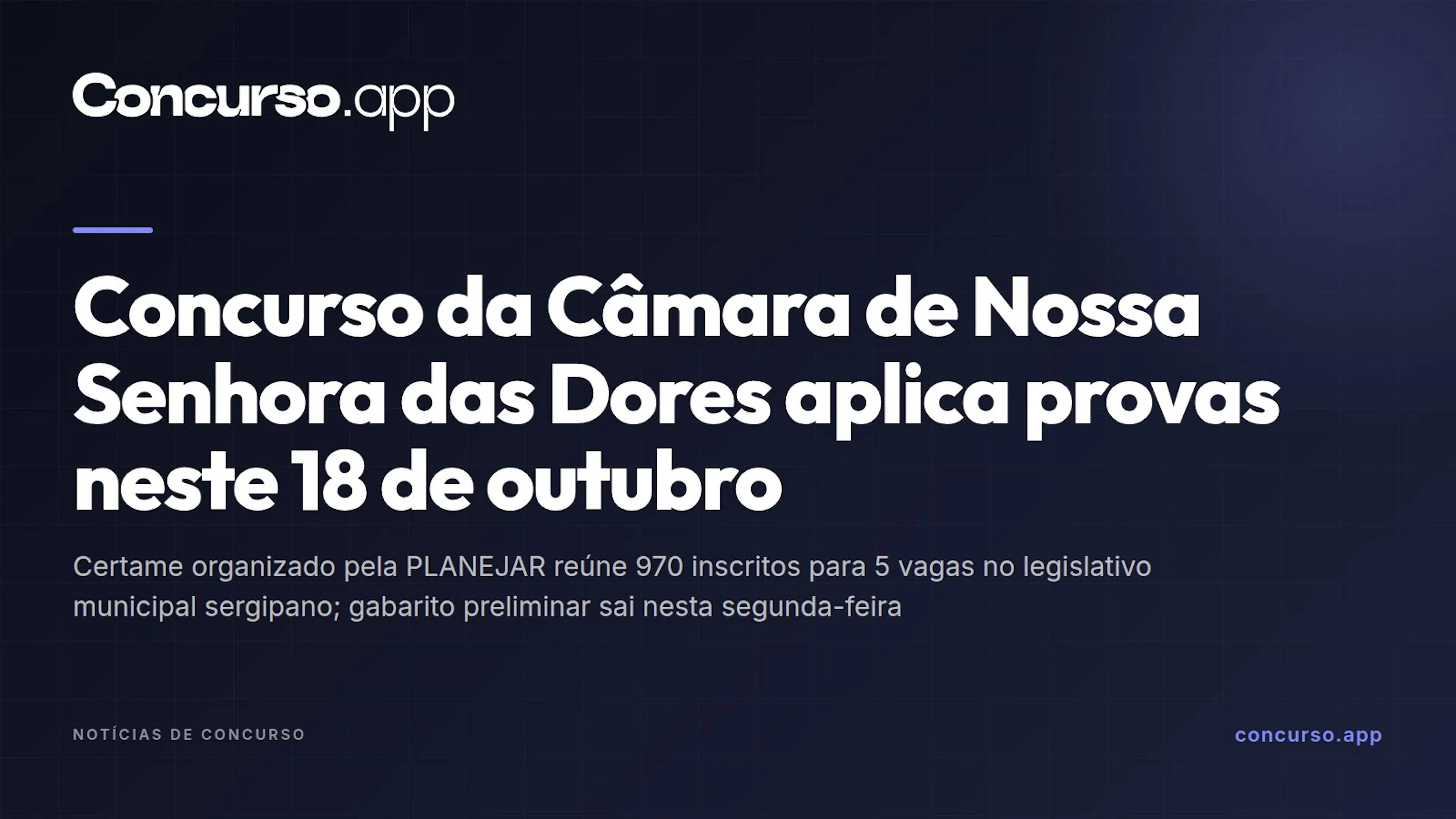 Concurso da Câmara de Nossa Senhora das Dores aplica provas neste 18 de outubro